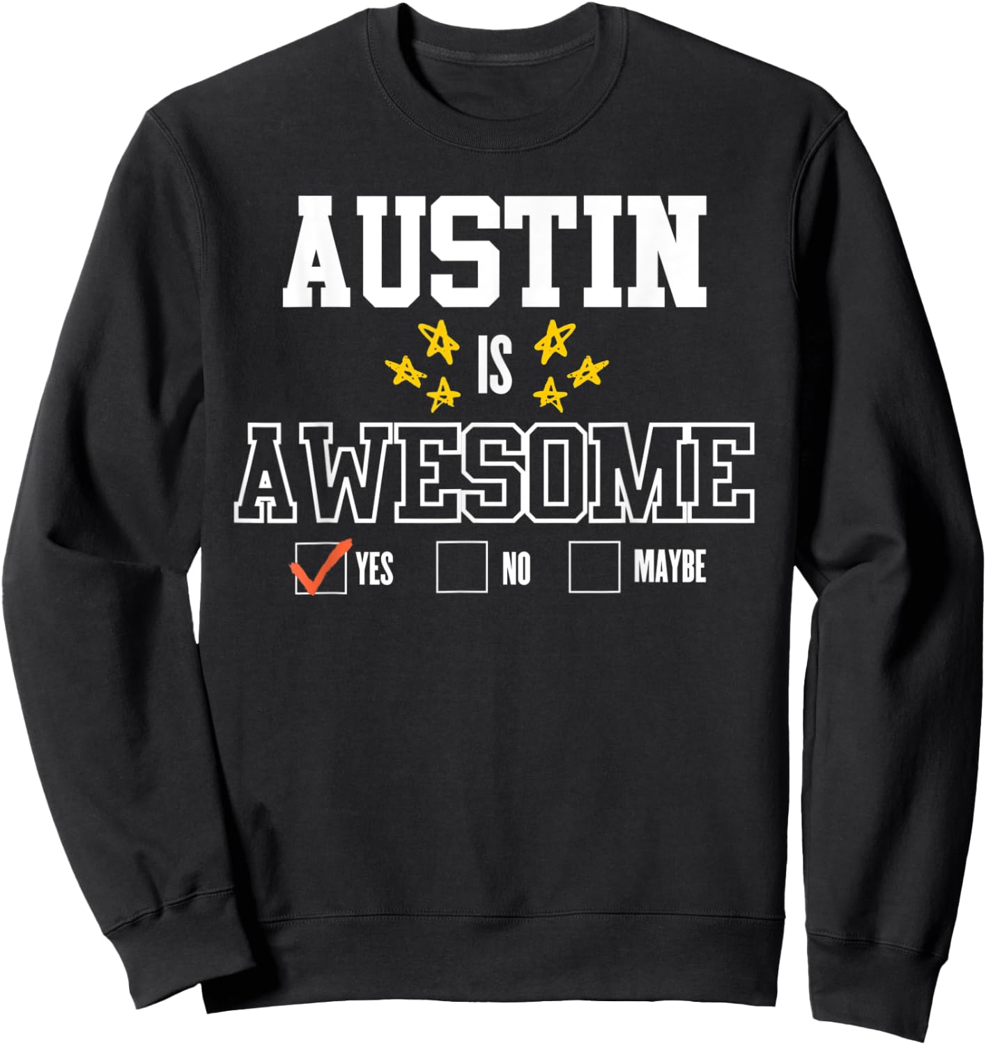 Funny AUSTIN Is Awesome - First Name AUSTIN Sweatshirt - Sweatshirt | Black