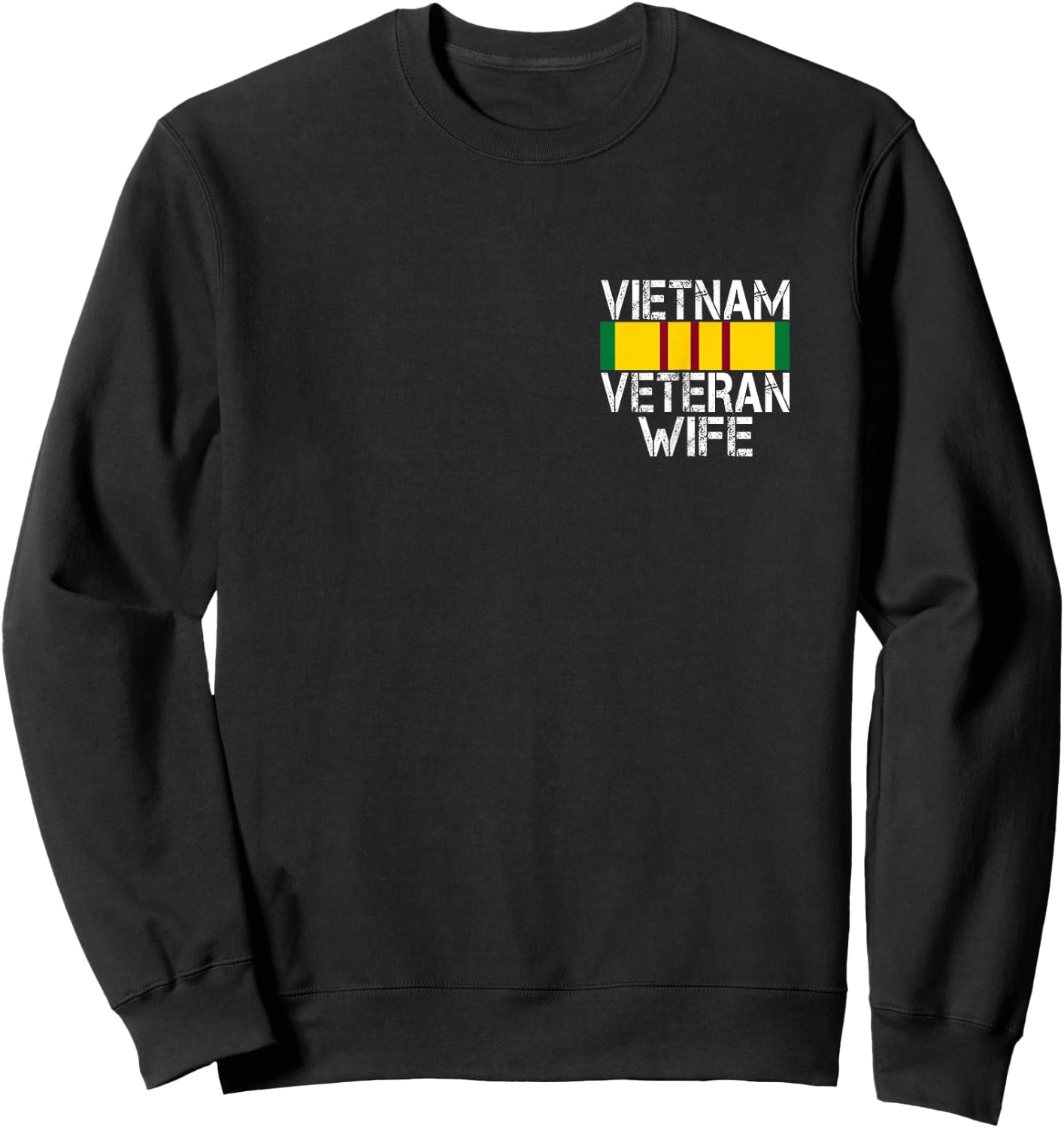 (2 Sided Print) Proud Wife of a Vietnam Veteran Sweatshirt - Sweatshirt | Black