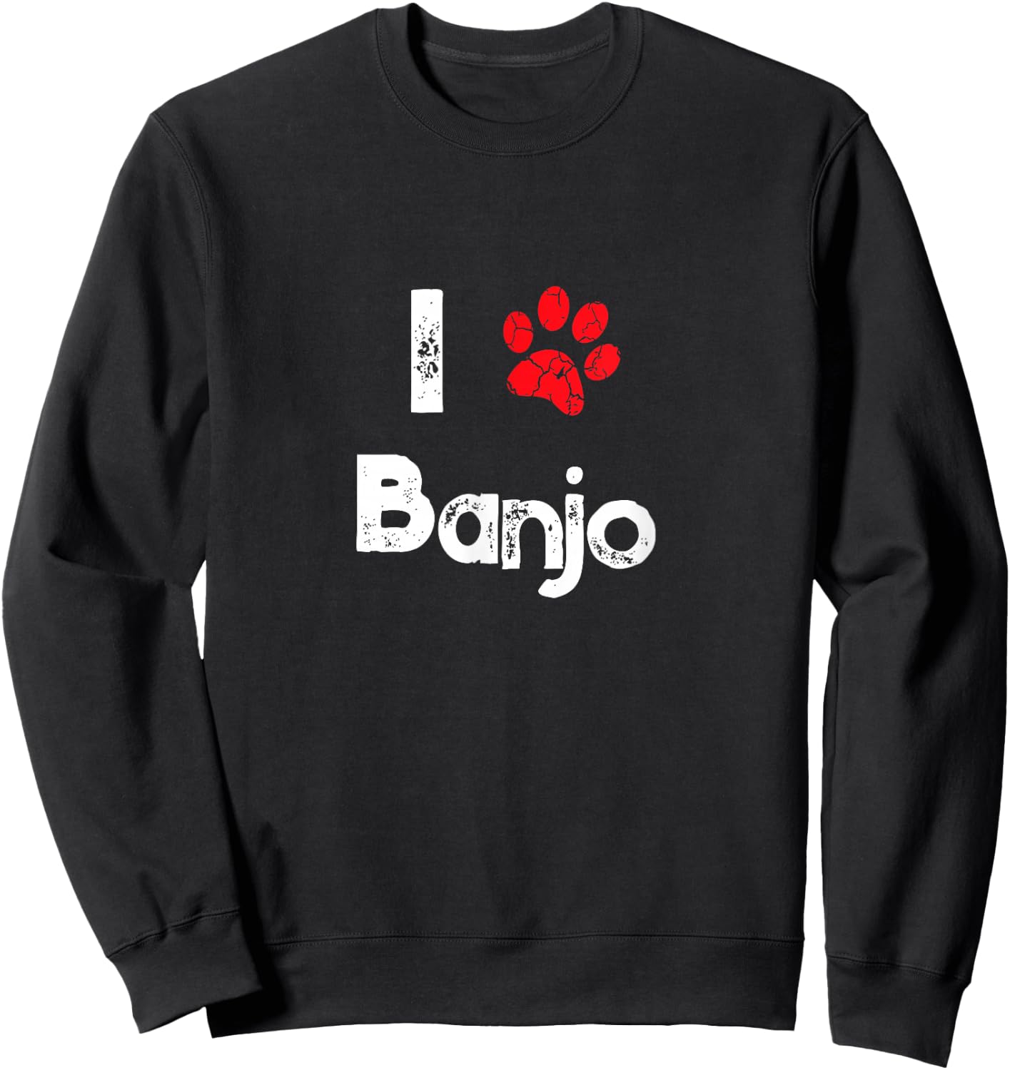 Cute Dog Name Banjo - Pet Puppy Dog Paw Lover Quote Gift Sweatshirt - Sweatshirt | Black
