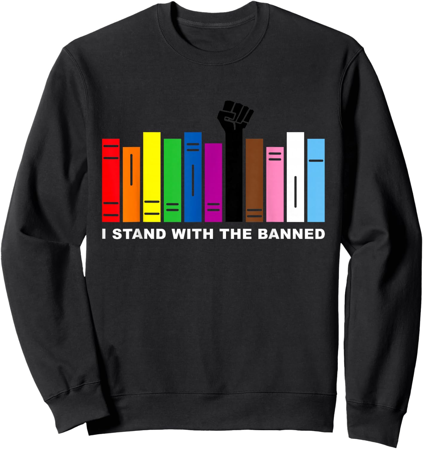 I Stand With The Banned Librarian LGBTQ Read Banned Books Sweatshirt - Sweatshirt | Black