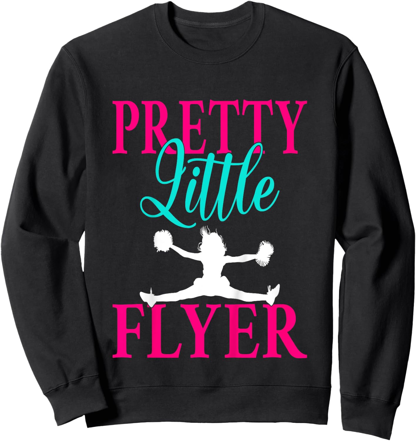 Kids Pretty Little Flyer Funny Cheerleading Cheerleader Girls Sweatshirt - Sweatshirt | Black