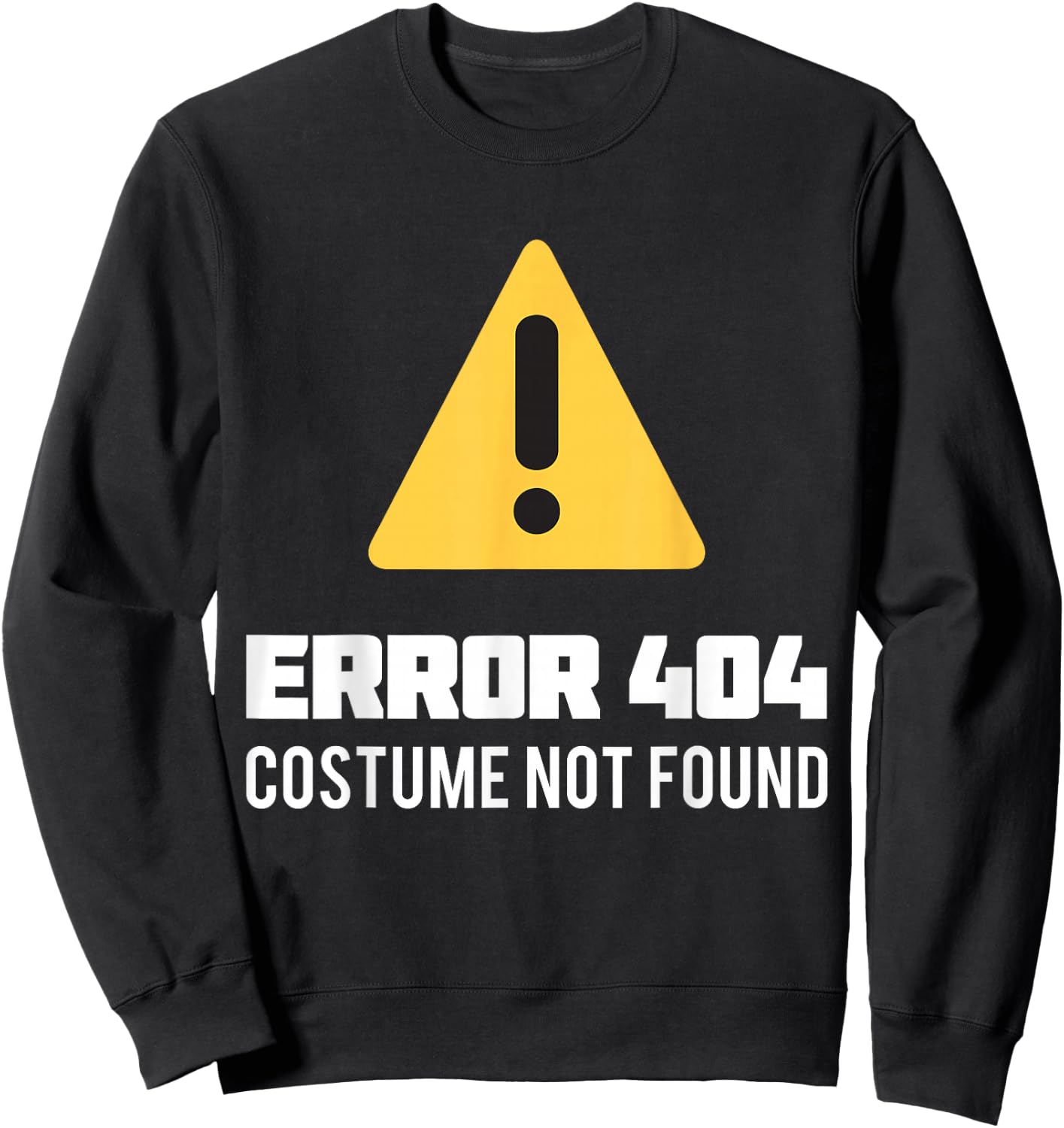Halloween Geek Nerd Costume Error 404 Not Found Sweatshirt - Sweatshirt | Black