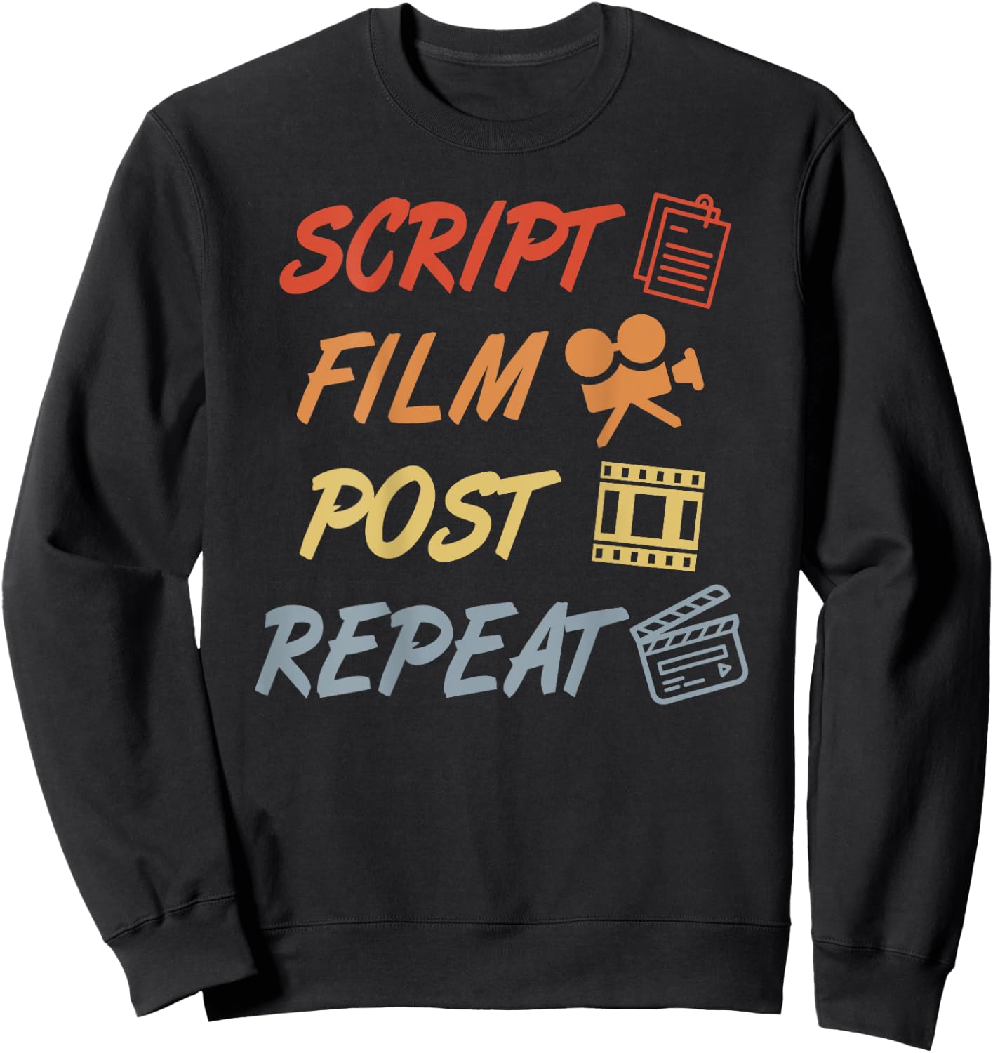 Write Shoot Edit Repeat Filmmaker Quote Video Producer Sweatshirt - Sweatshirt | Black