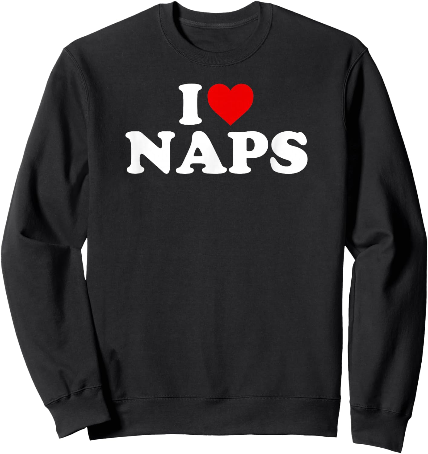 I Love Naps - Heart Sweatshirt - Sweatshirt | Black