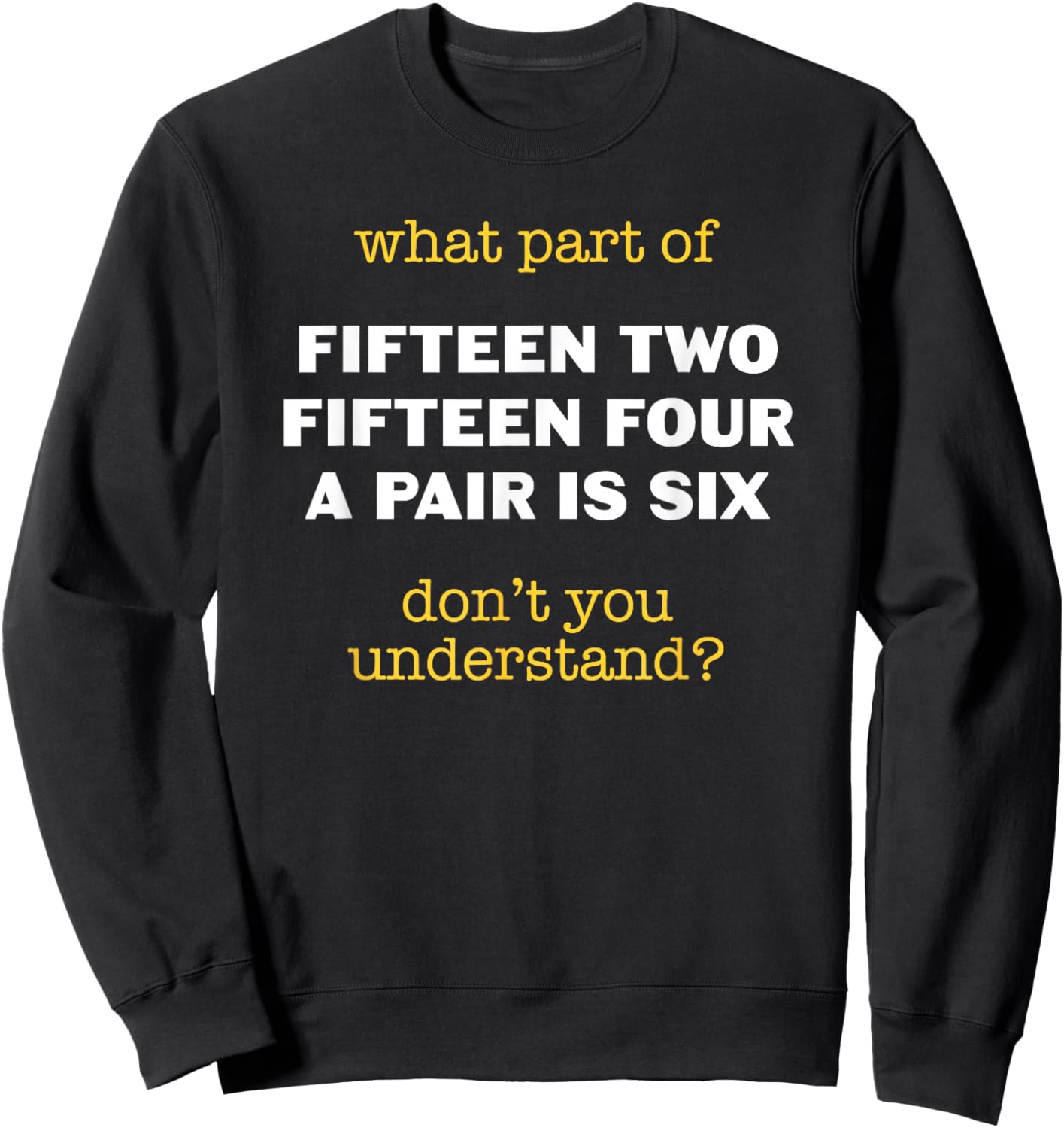 Funny Cribbage Player Apparel -Adults Black Small Sweatshirt - Sweatshirt | Black