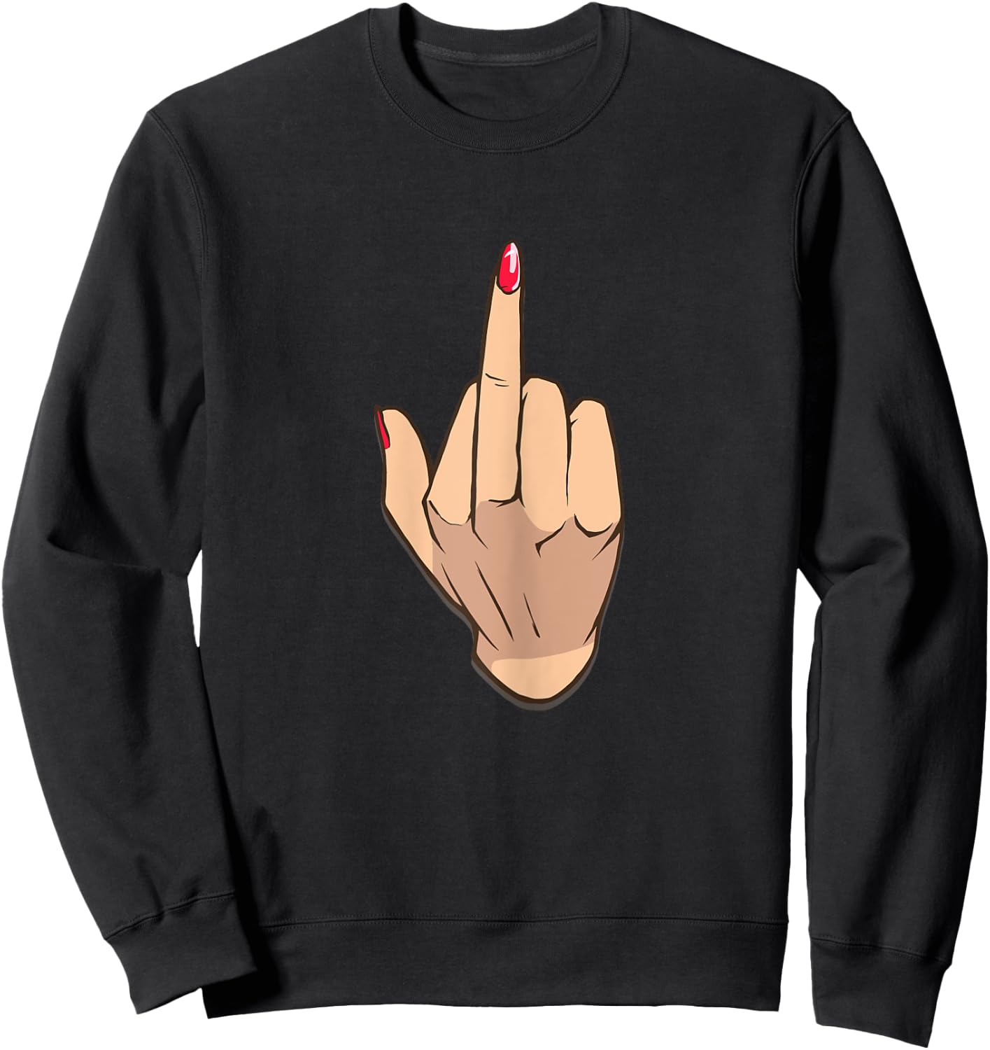 Woman Middle Finger Funny Middle Finger Fuck you Sweatshirt - Sweatshirt | Black