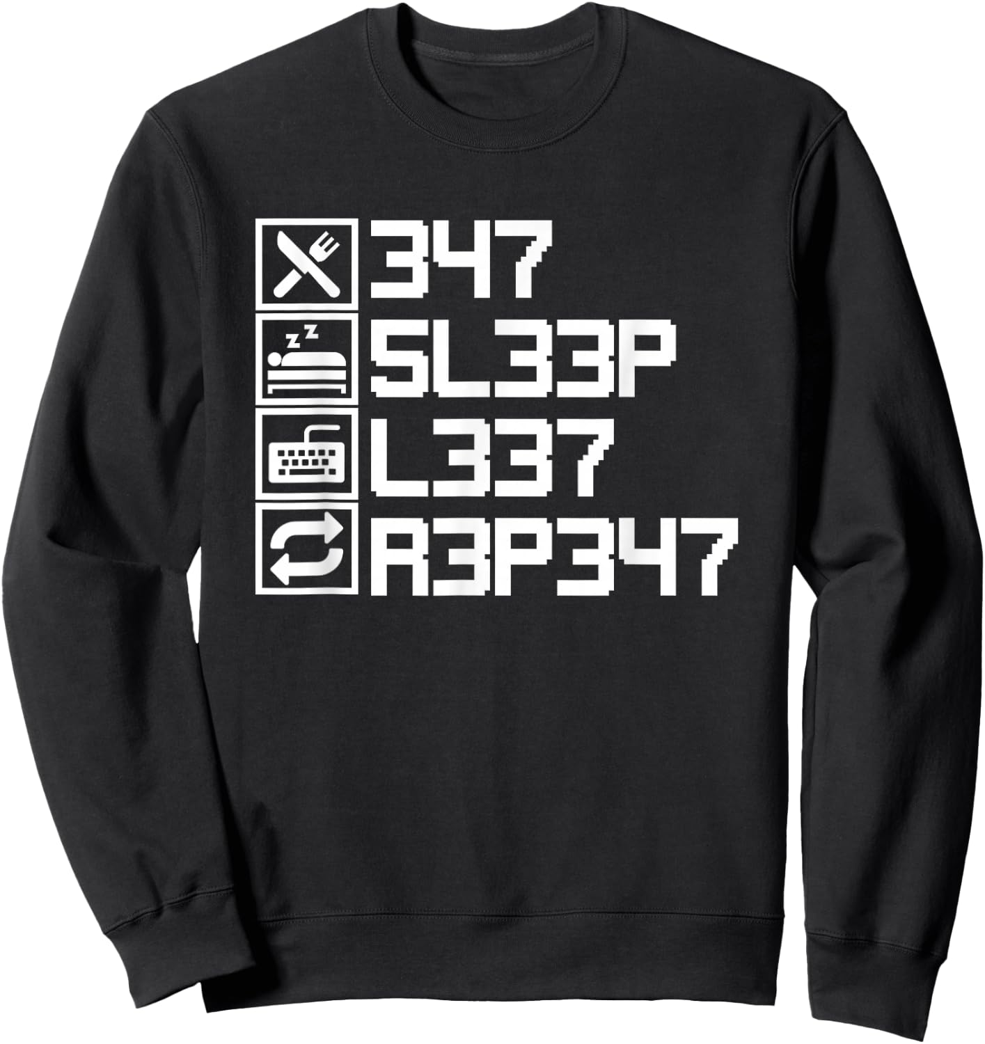 Eat Sleep Leet Repeat Funny Leetcode L33T 1337 Elite Hacker Sweatshirt - Sweatshirt | Black