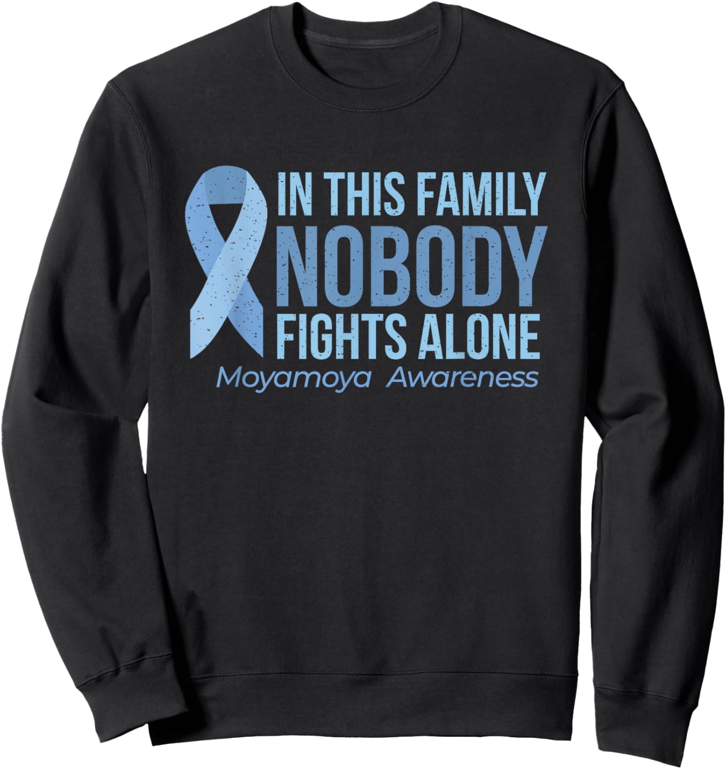 Moyamoya Disease Awareness Sweatshirt - Sweatshirt | Black