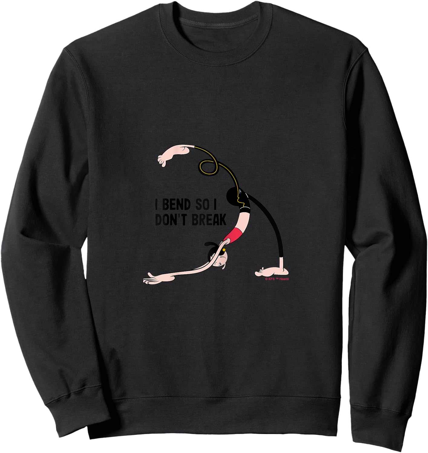 Olive Oyl "I Bend So I Don't Break" Yoga 4 Humanity Day Sweatshirt - Sweatshirt | Black