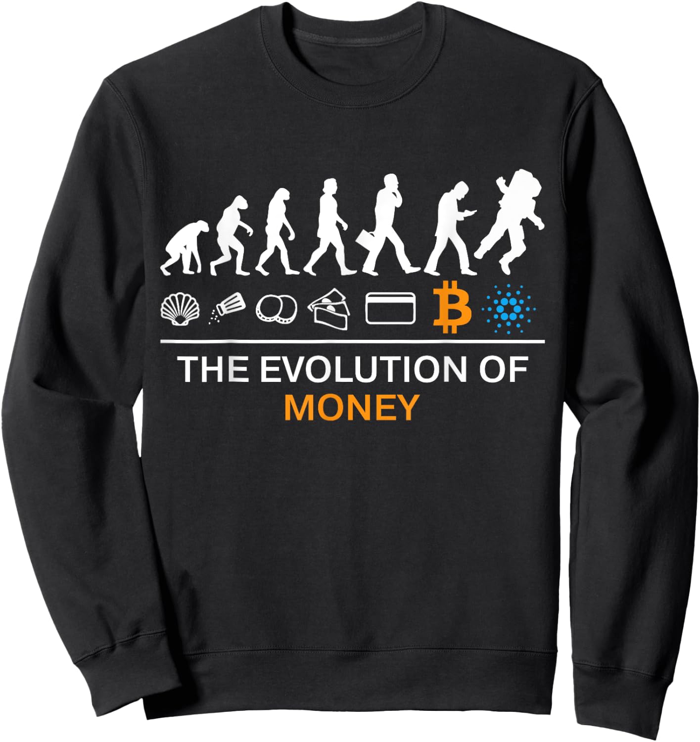 The Evolution Of Money Funny Bitcoin Cardano To The Moon Sweatshirt - Sweatshirt | Black