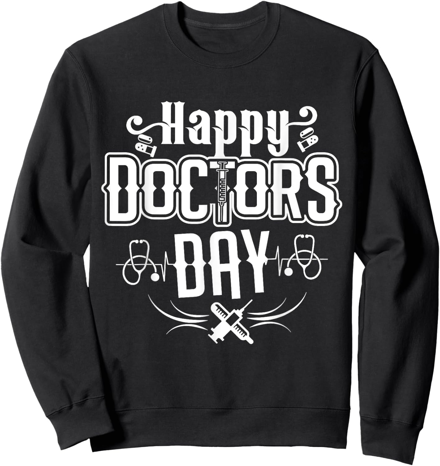 Happy doctors day Sweatshirt - Sweatshirt | Black