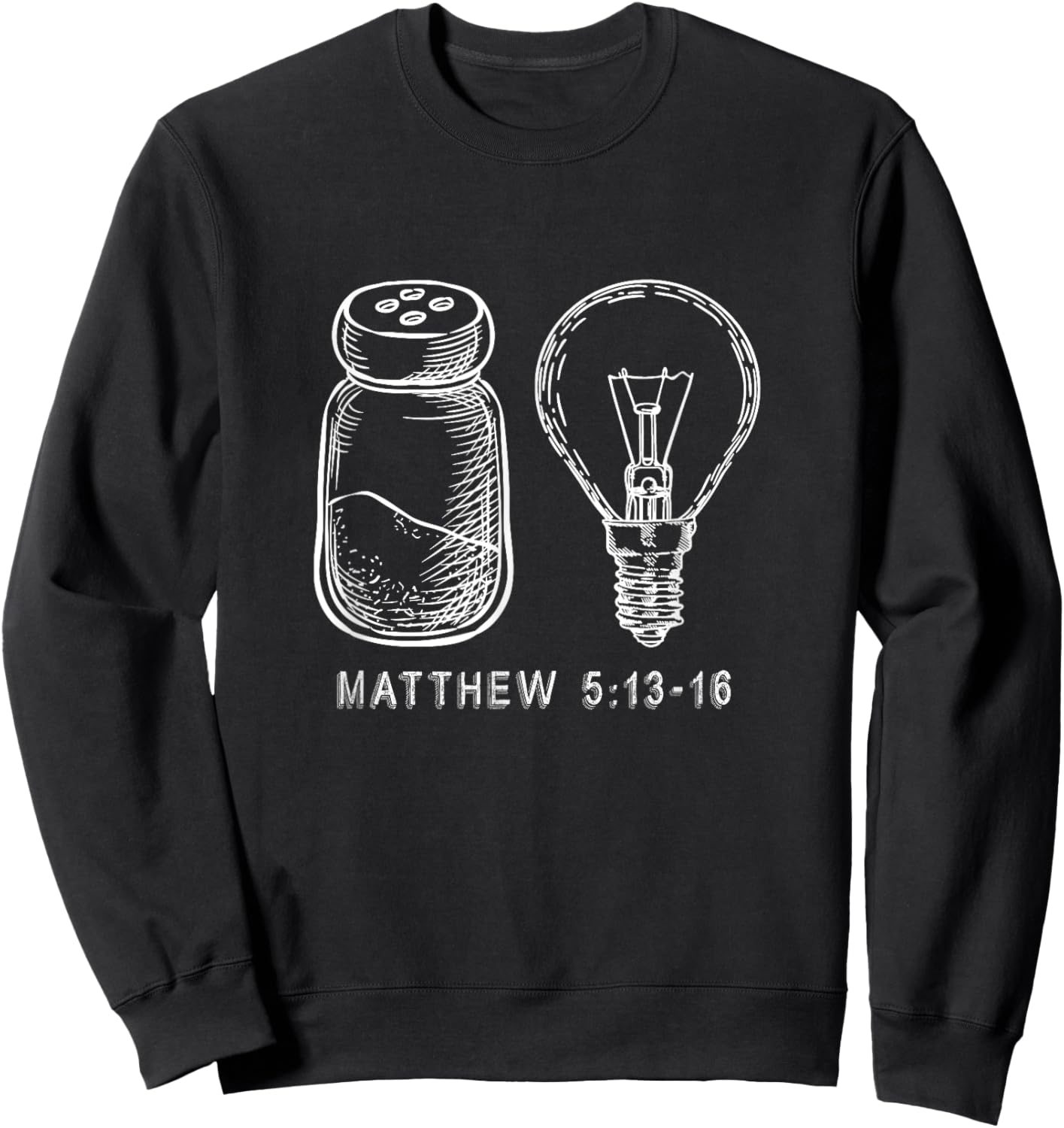 Bible Verse Salt And Lamp You Are The Light Of The World Sweatshirt - Sweatshirt | Black