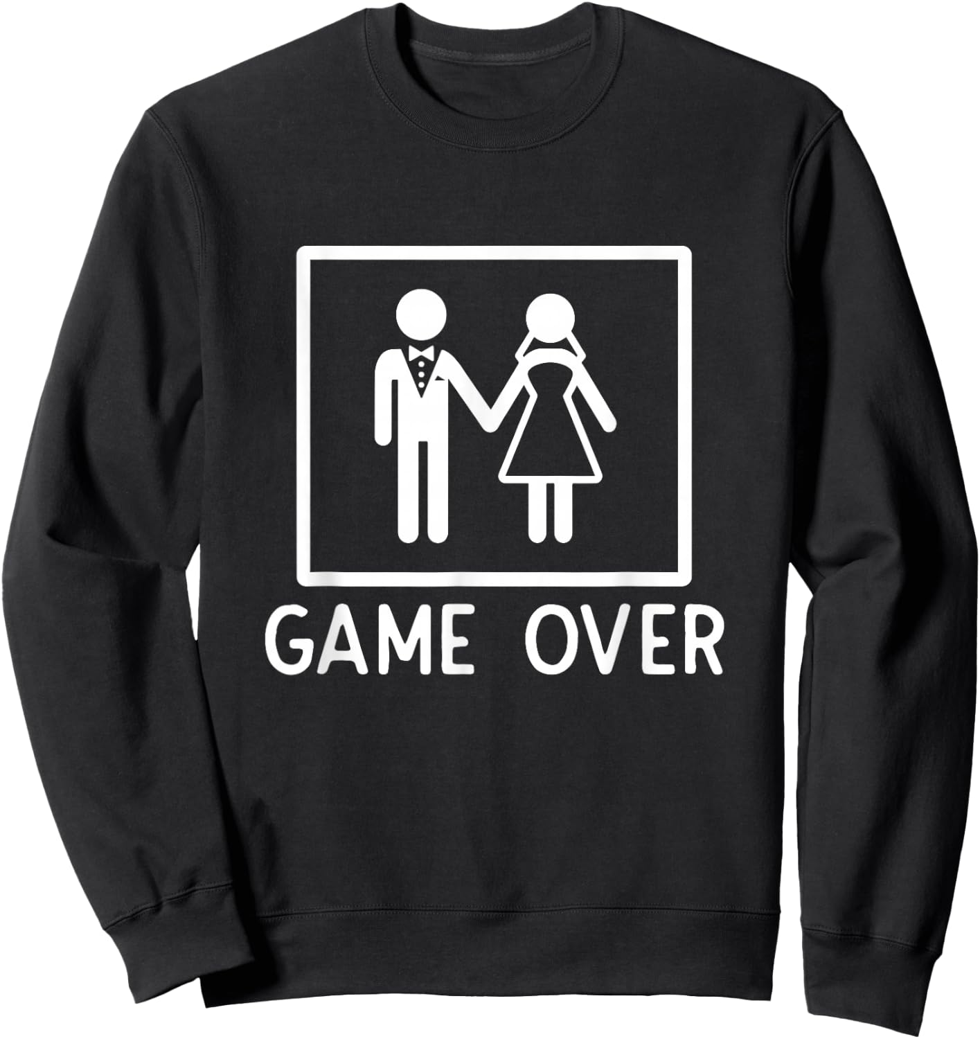Game Over Funny Wedding Gift - Bachelor Party Sweatshirt - Sweatshirt | Black