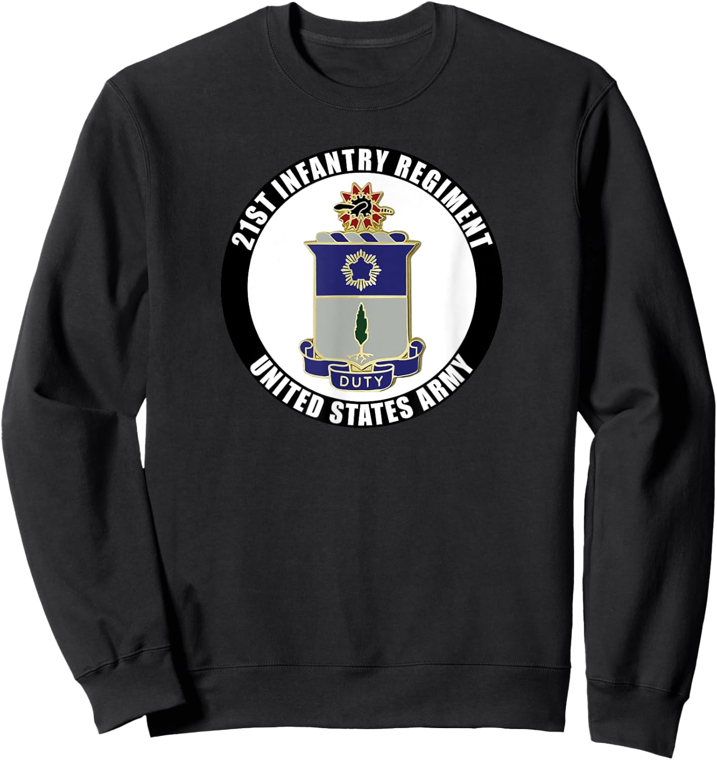 21st Infantry Regiment United States Army Veteran Military Sweatshirt - Sweatshirt | Black