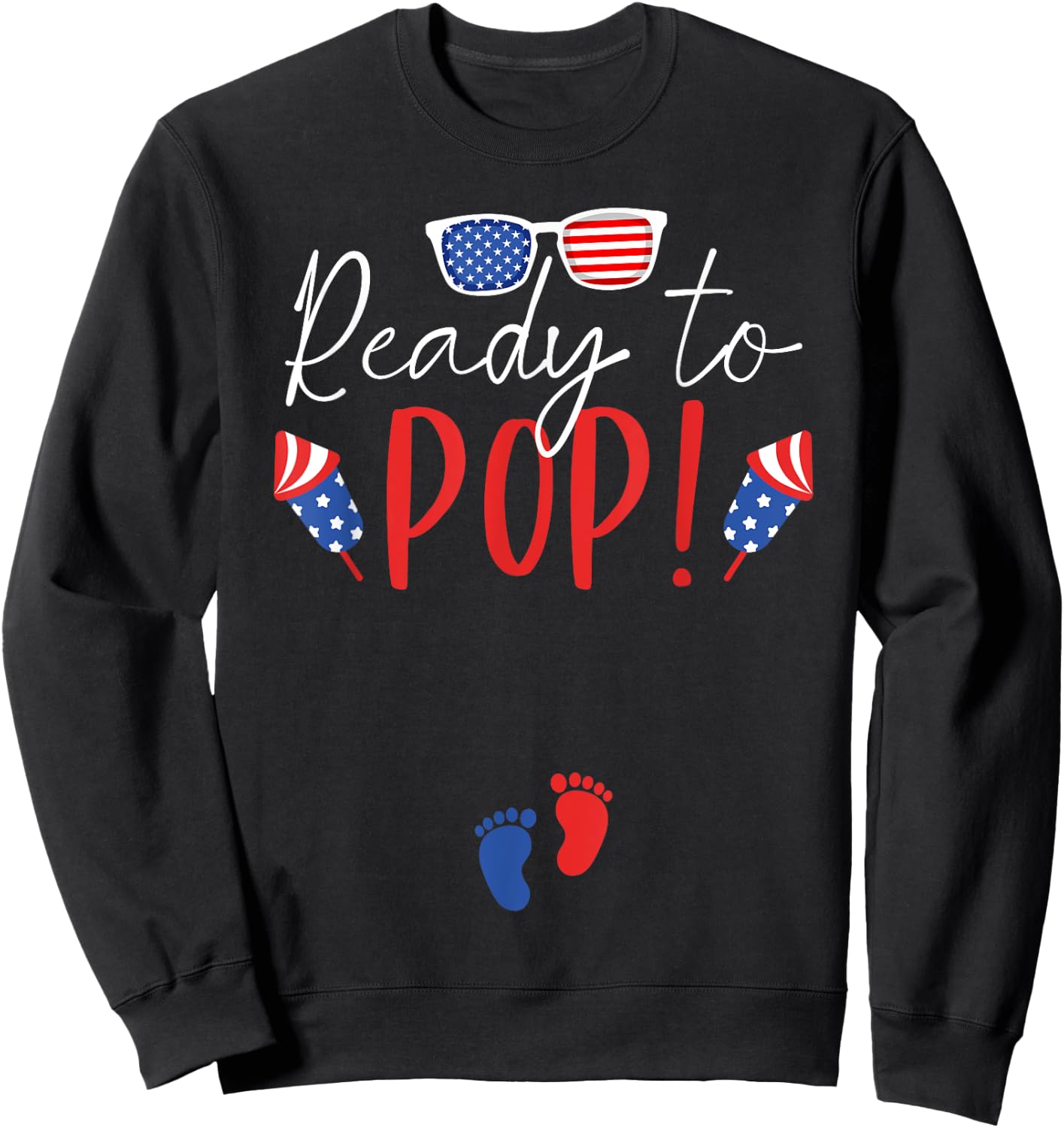 Ready to Pop 4th of July Pregnancy Announcement Mom to Be Sweatshirt - Sweatshirt | Black