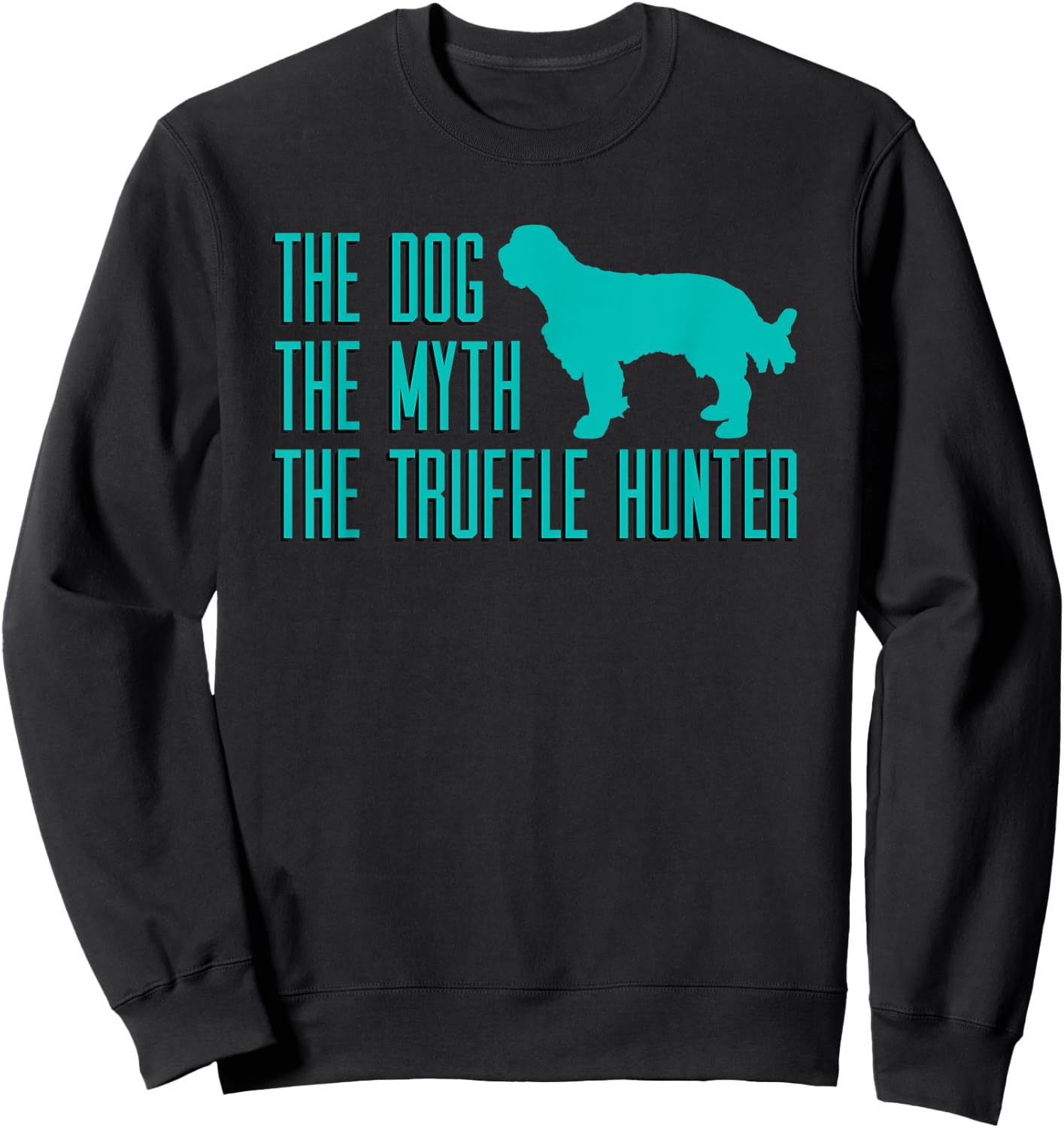 Truffle Hunting Dog Owner Fungi Sniffing Canine Mushroom Sweatshirt - Sweatshirt | Black