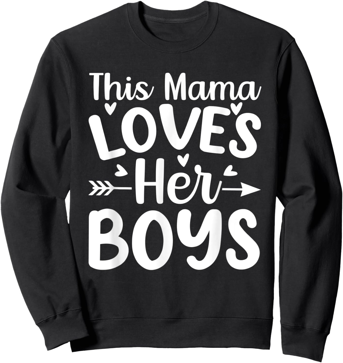 This Mama Loves Her Boys Funny Mom Saying Mothers Day Sweatshirt - Sweatshirt | Black
