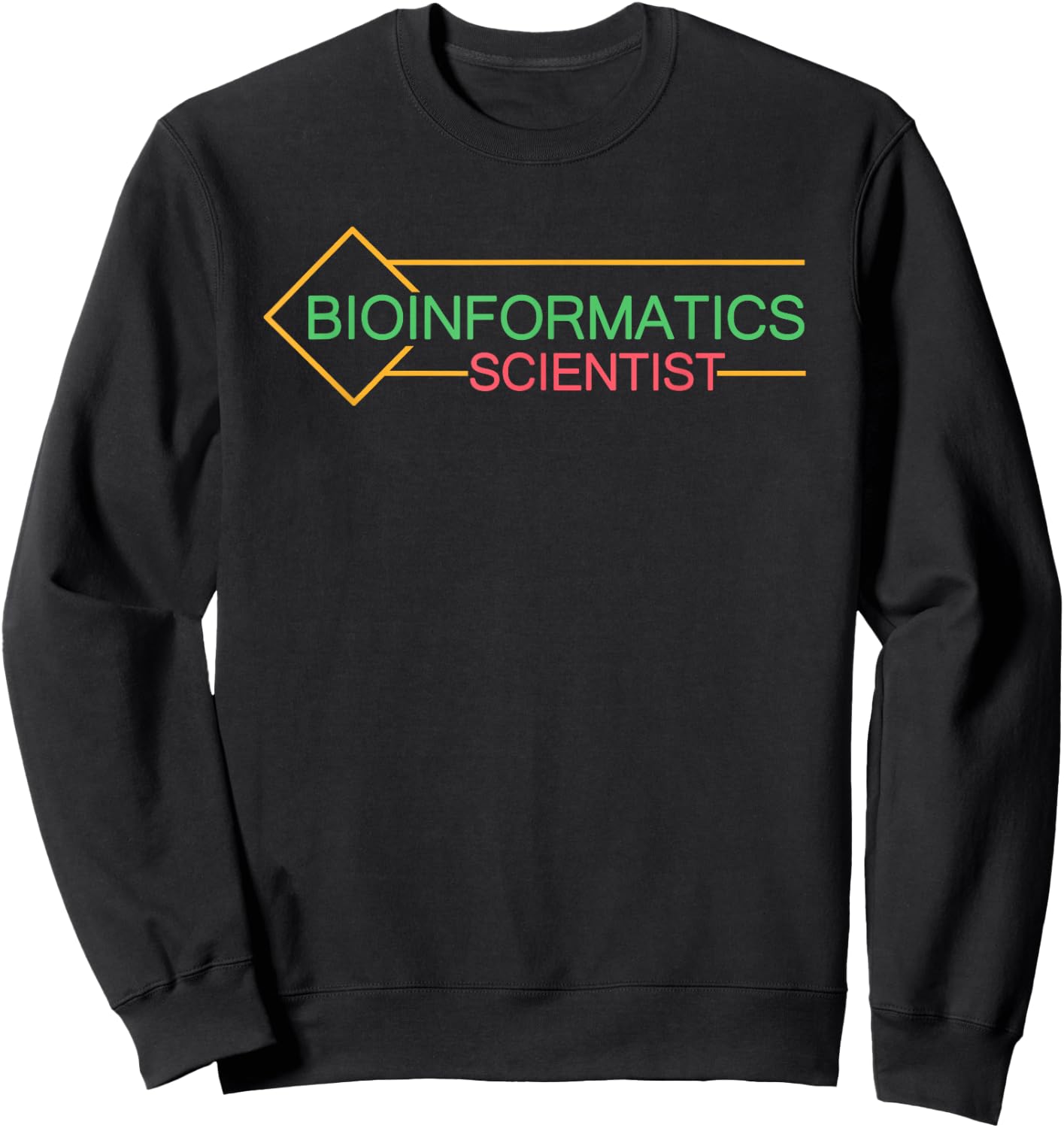 Bioinformatic Scientist | Biology Science | Bioinformatics Sweatshirt - Sweatshirt | Black