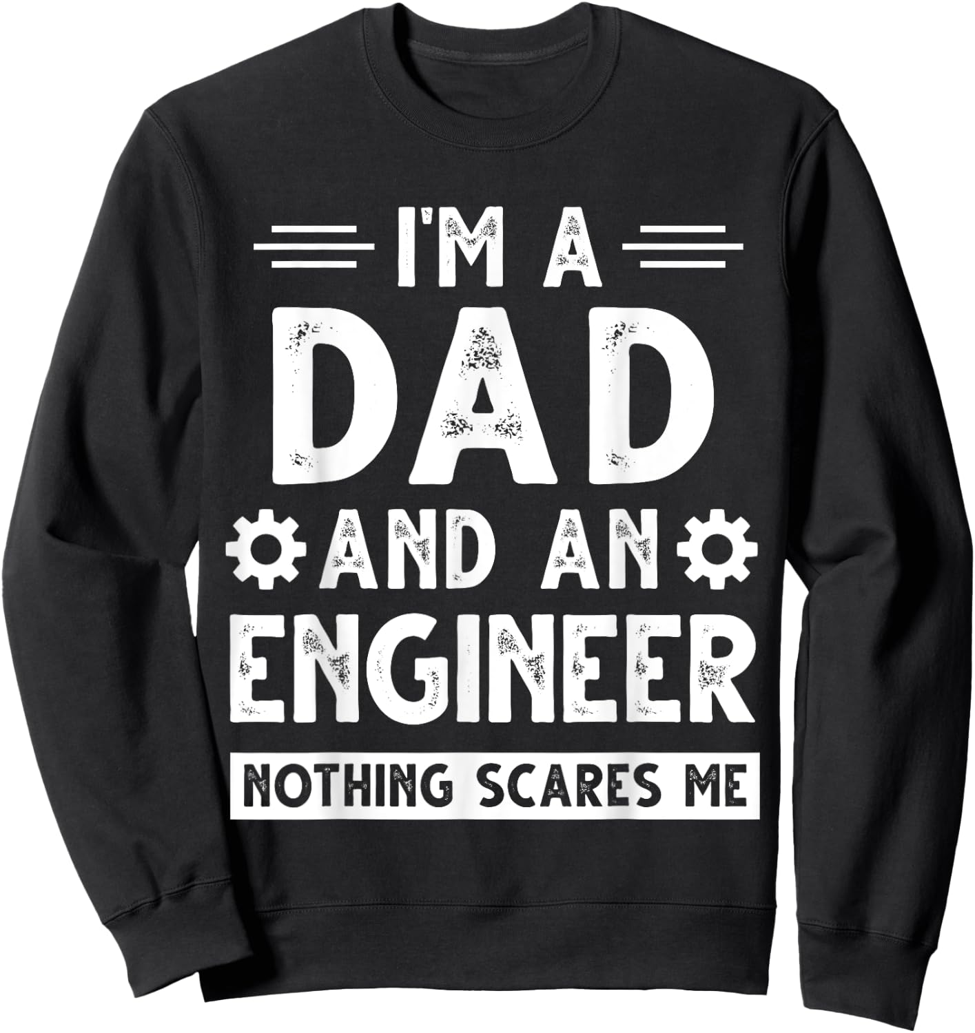 Cute Engineer Dad Men Father's Day Mechanical Engineering Sweatshirt - Sweatshirt | Black