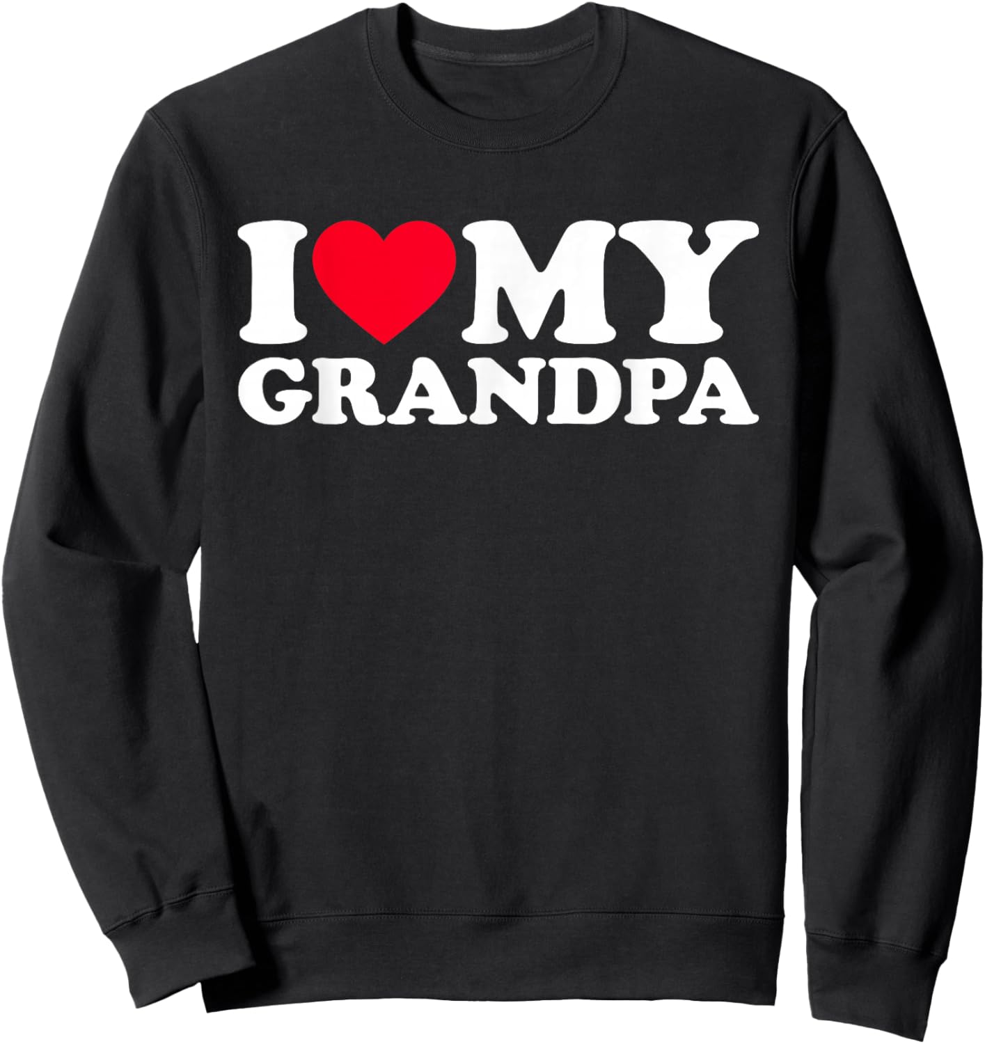 I Love My Grandpa Sweatshirt - Sweatshirt | Black