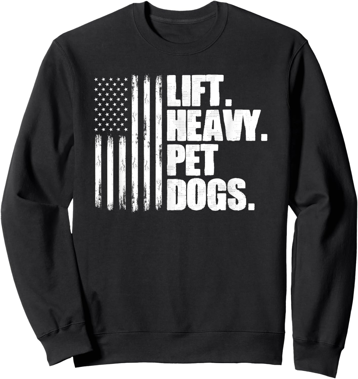 Lift Heavy Pet Dogs Weightlifting Sweatshirt - Sweatshirt | Black