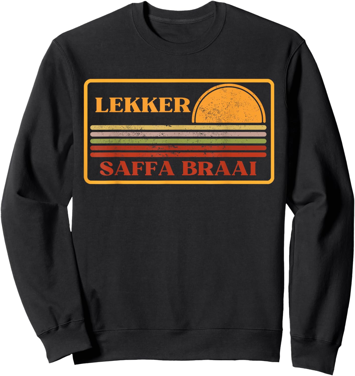 Lekker, Saffa braai, South African, South Africa Sweatshirt - Sweatshirt | Black
