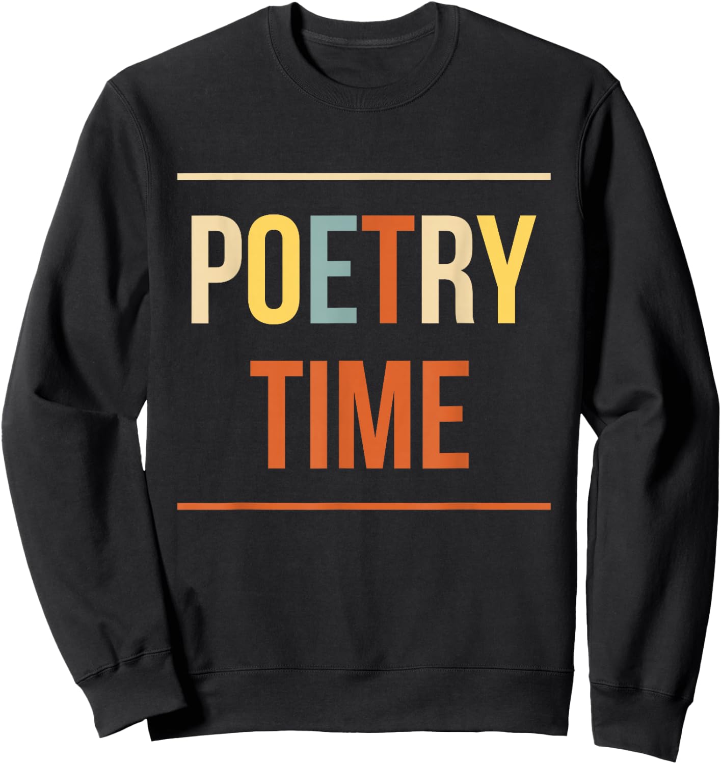 Poetry Time Poet Poem Sweatshirt - Sweatshirt | Black