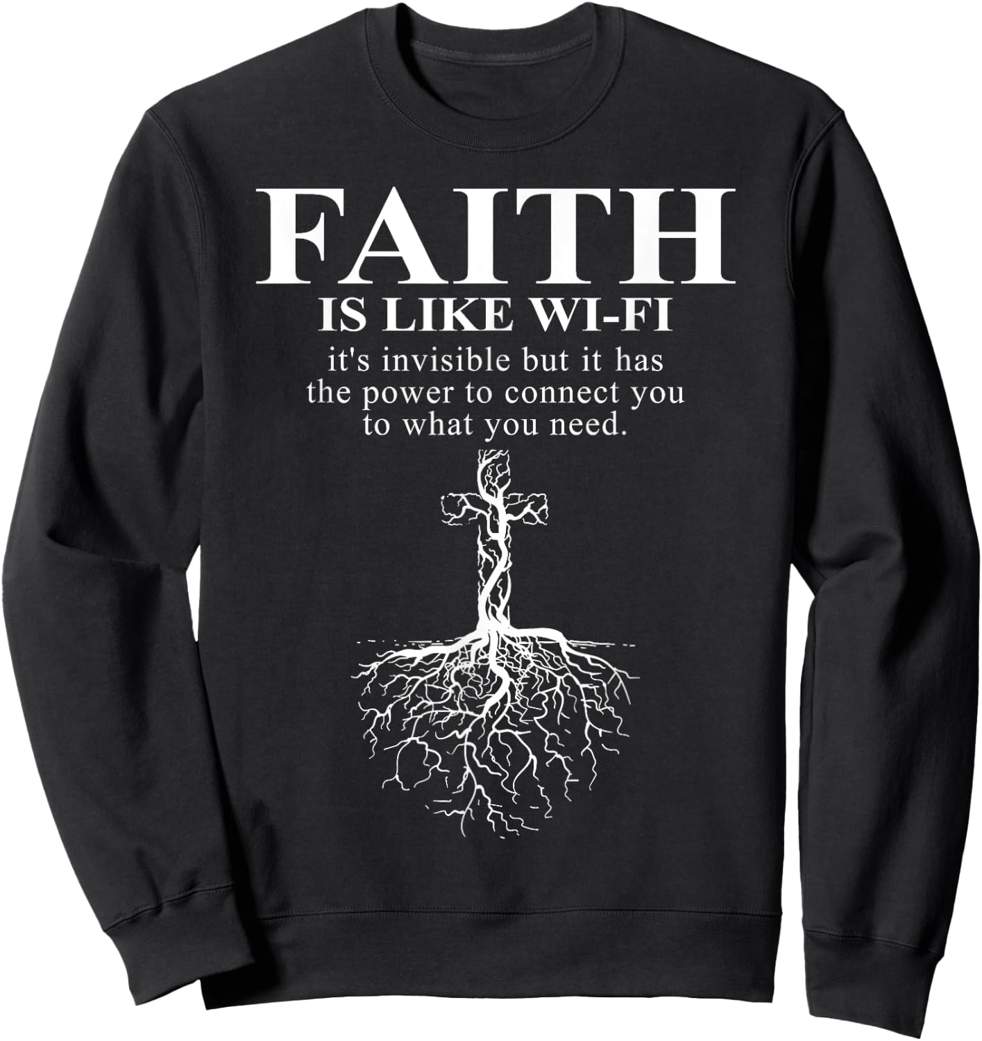 Funny Christian Graphic - Faith Is Like Wifi Sweatshirt - Sweatshirt | Black