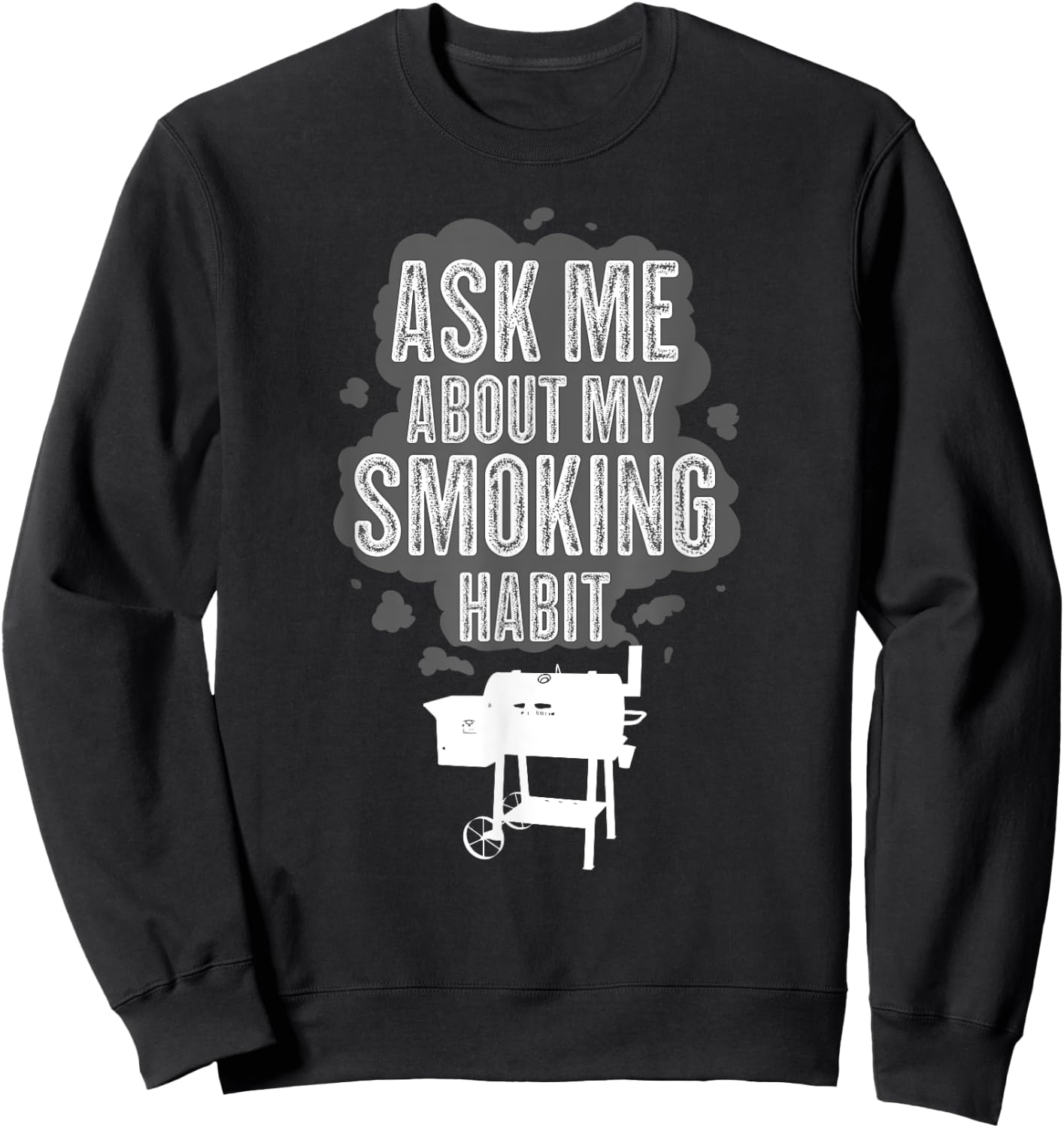 Ask Me About My Smoking Habit Sweatshirt - Sweatshirt | Black