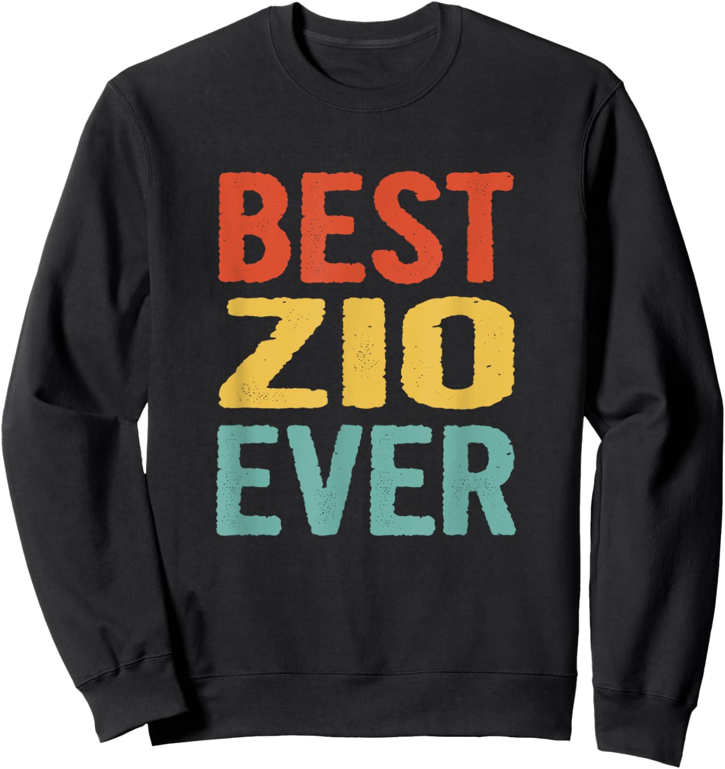 Vintage Best Zio Ever Funny Retro Birthday Gift Zio Sweatshirt - Sweatshirt | Black