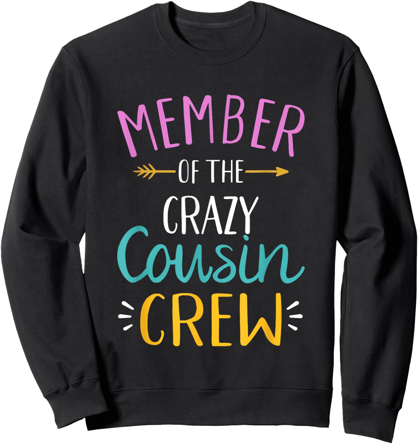 Member of the crazy cousin crew Sweatshirt - Sweatshirt | Black