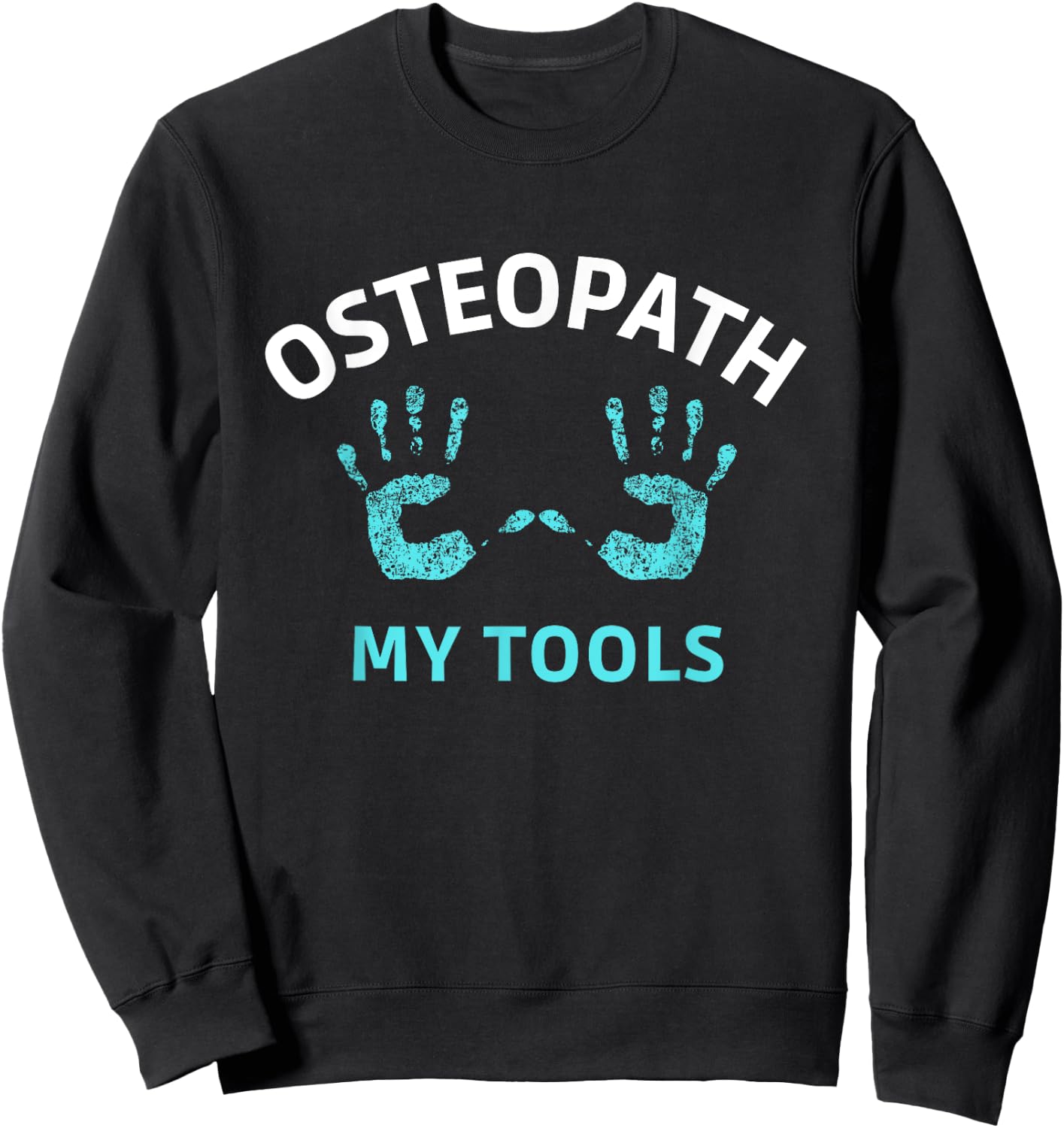 Osteopathy Doctor Osteopathic Medicine Osteopath Sweatshirt - Sweatshirt | Black