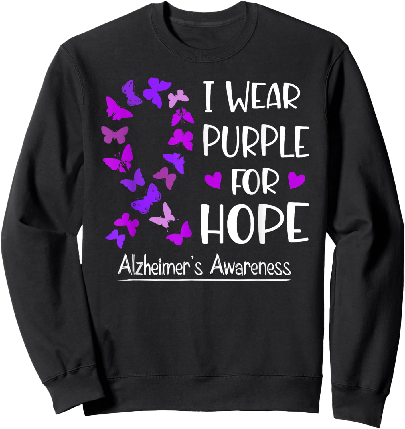 Alzheimer's Awareness Ribbon Butterfly Purple For Hope Sweatshirt - Sweatshirt | Black