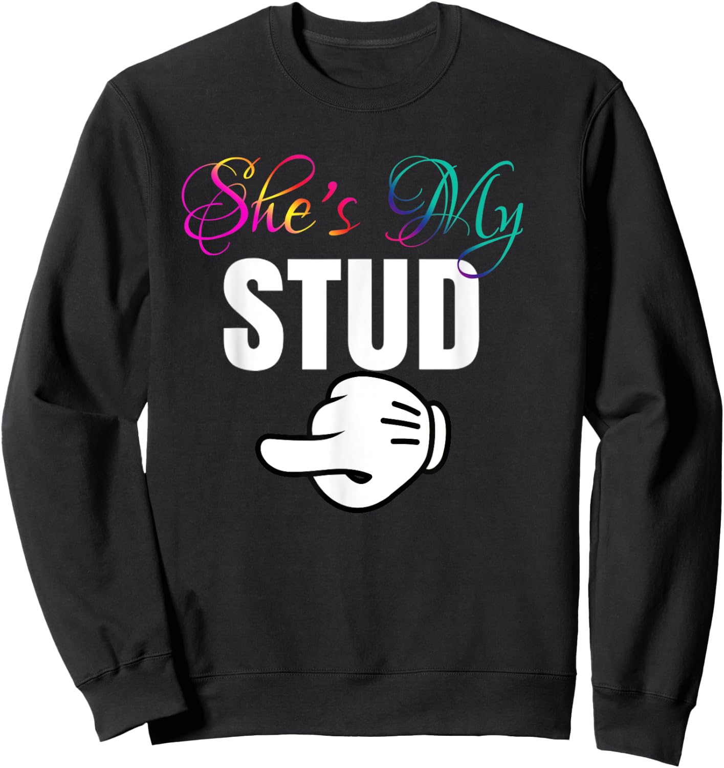She's My STUD Lesbian Couple Matching Outfit Gift Sweatshirt - Sweatshirt | Black