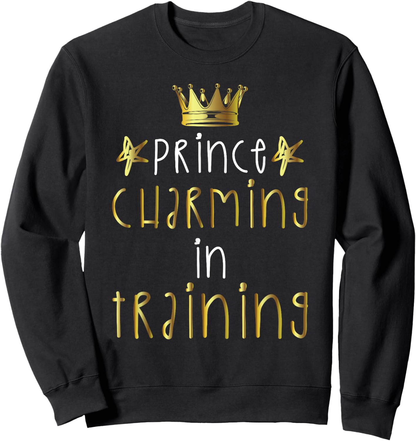 Prince Charming In Training Hero Halloween Lazy Costume Gift Sweatshirt - Sweatshirt | Black