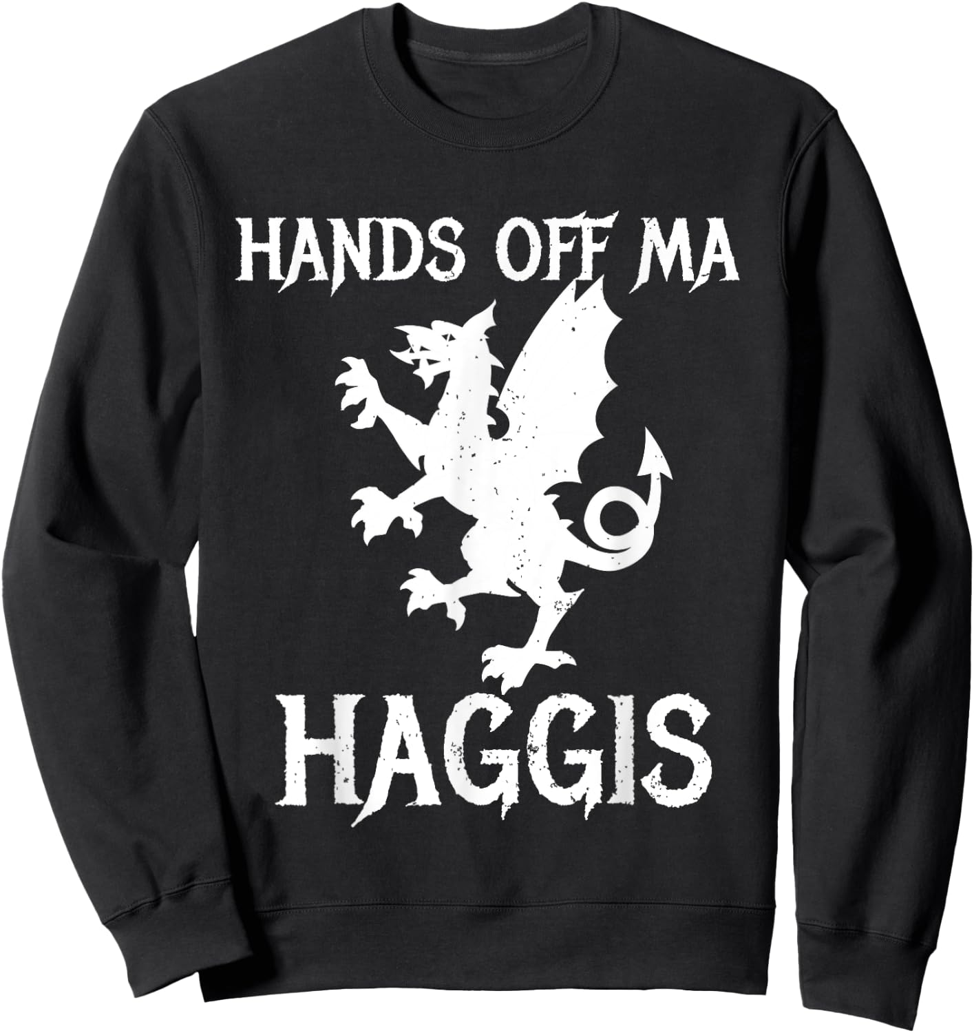 Scottish Scotland Haggis Hands of Ma Haggis Dragon Sweatshirt - Sweatshirt | Black
