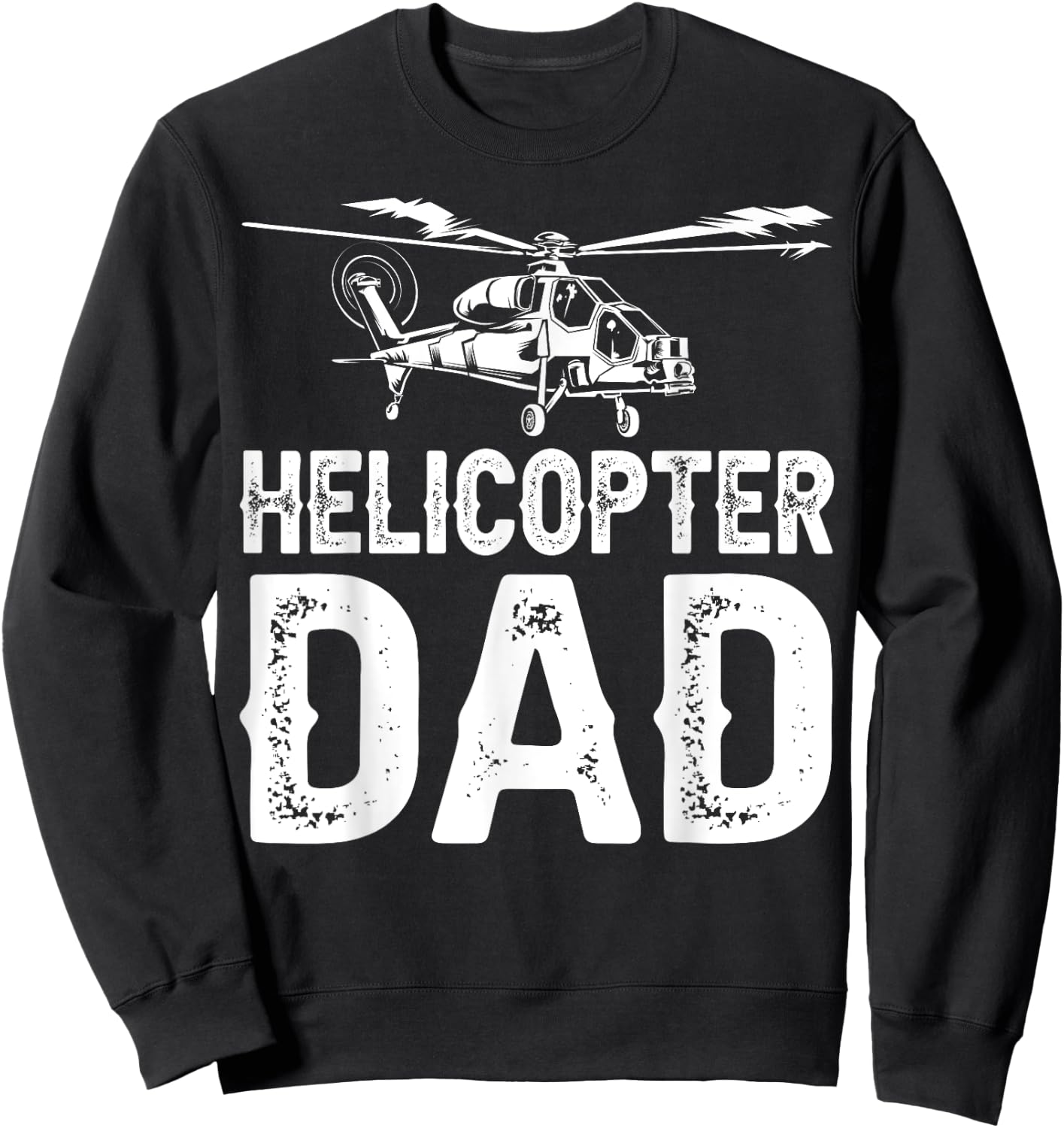 Funny Helicopter Dad Gift Cool Helicopter Parent Sweatshirt - Sweatshirt | Black