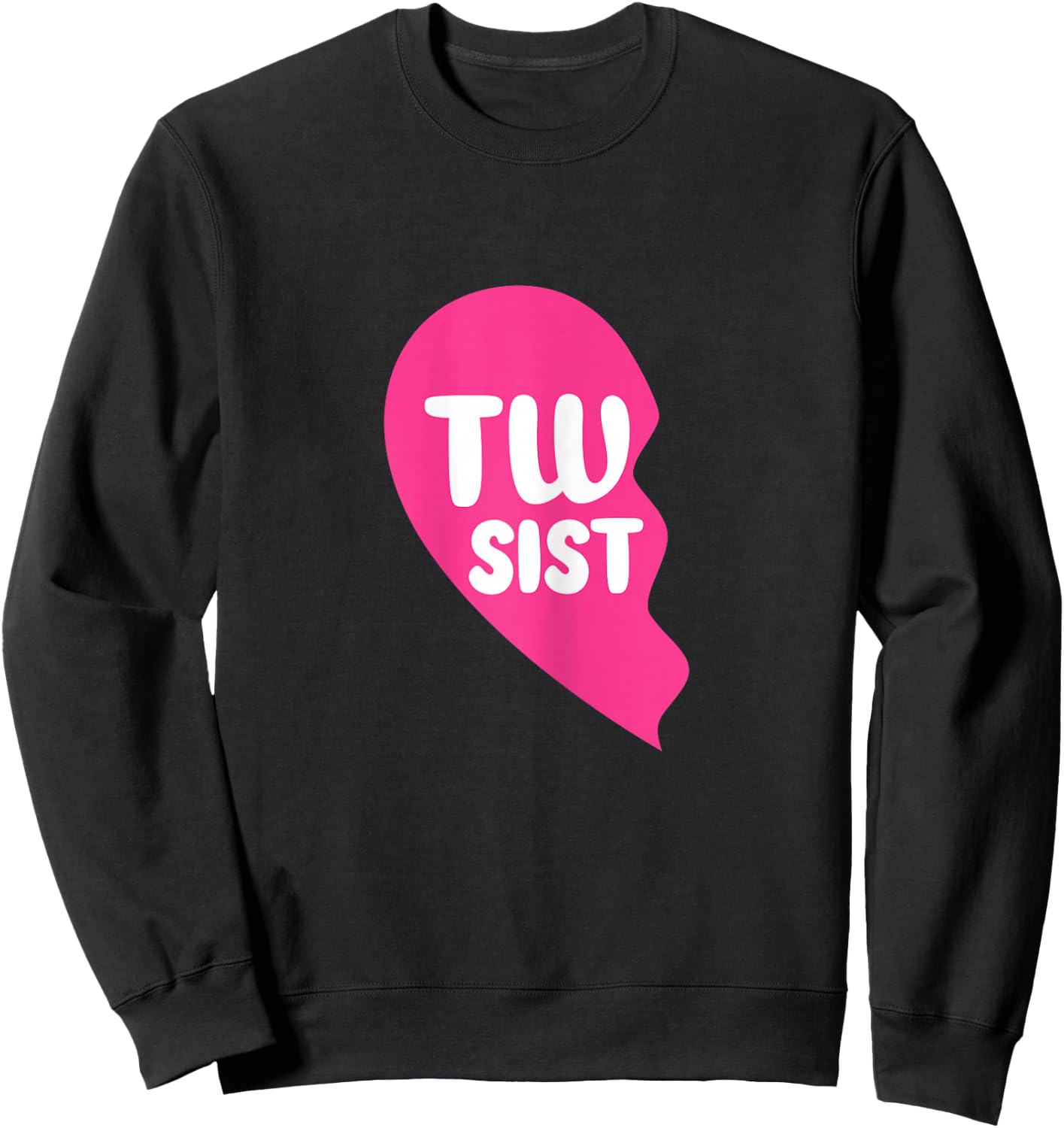 Twin Sisters Half Heart Twins Sibling Matching Sweatshirt - Sweatshirt | Black