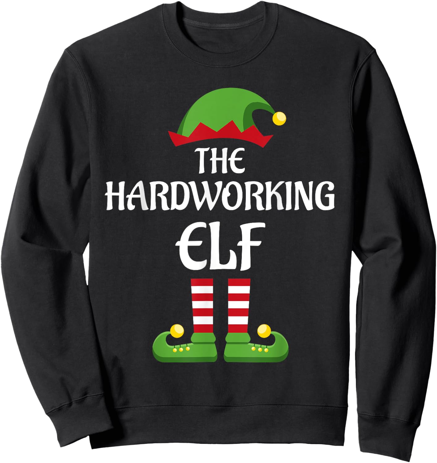 Hardworking Elf Family Matching Group Christmas Sweatshirt - Sweatshirt | Black