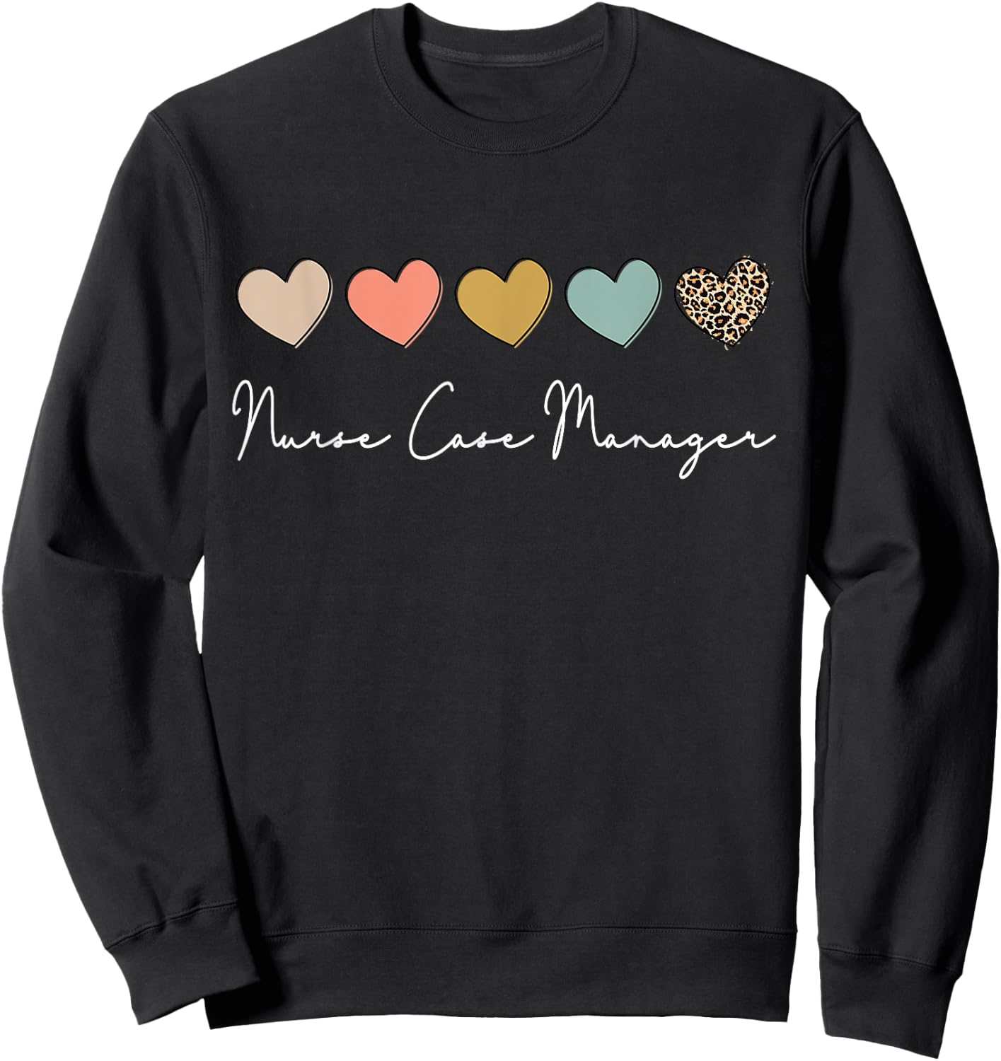 Nurse Case Manager Nursing Case Management Registered Nurse Sweatshirt - Sweatshirt | Black