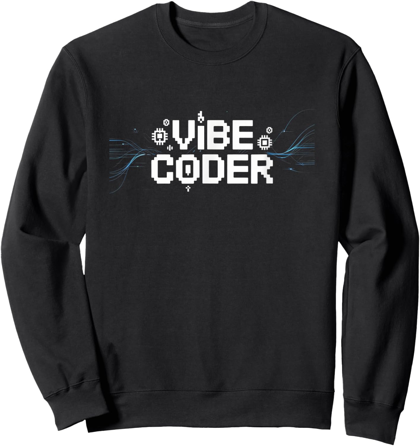 Vibe Coder Sweatshirt - Sweatshirt | Black