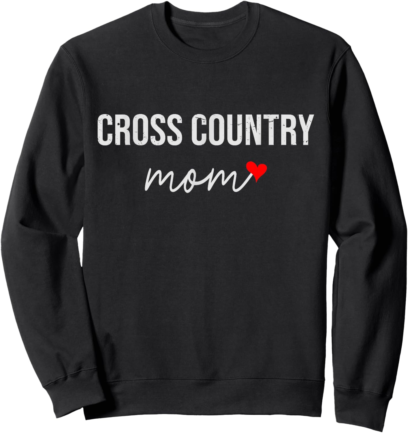 Funny Cross Country Mom - Cute Cross Country Mom Gift Wo Sweatshirt - Sweatshirt | Black