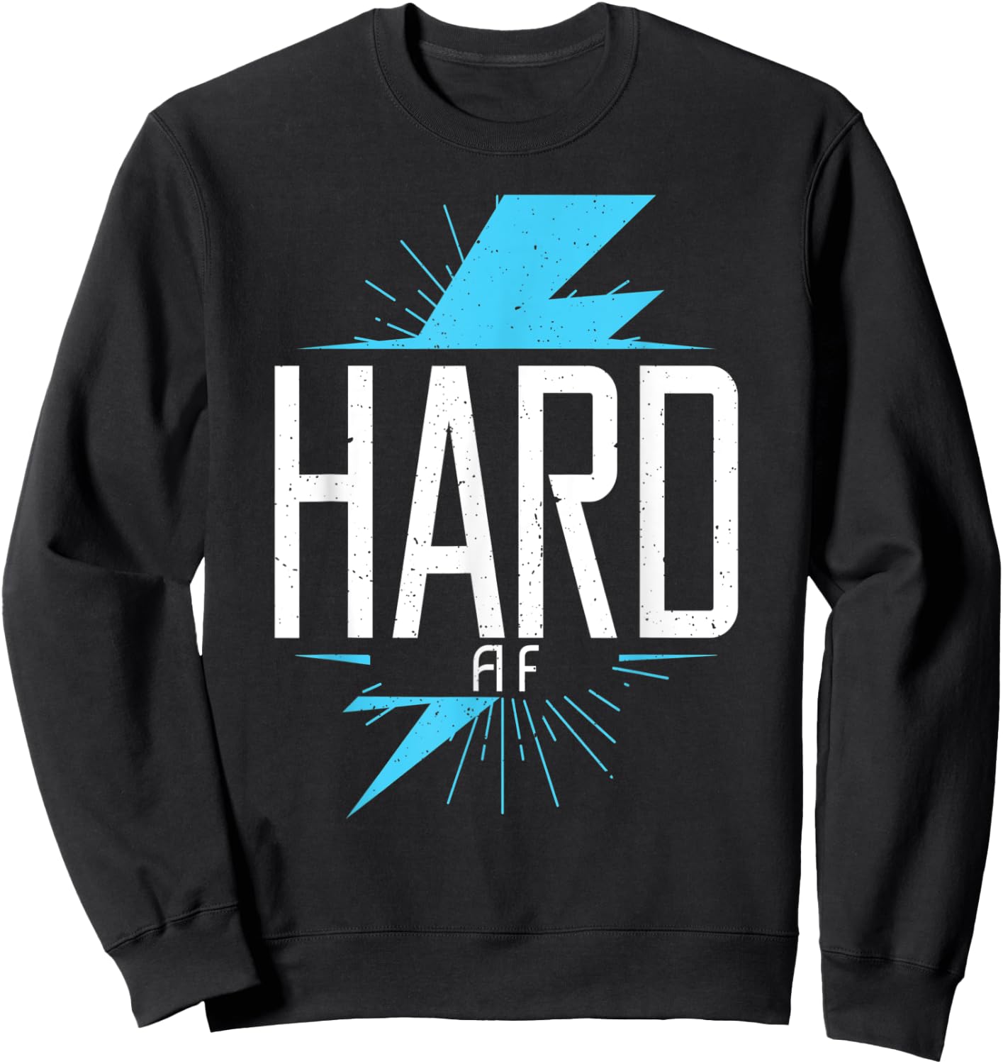 Hard AF Bodybuilding Gym Workout Muscle Fitness Sweatshirt - Sweatshirt | Black