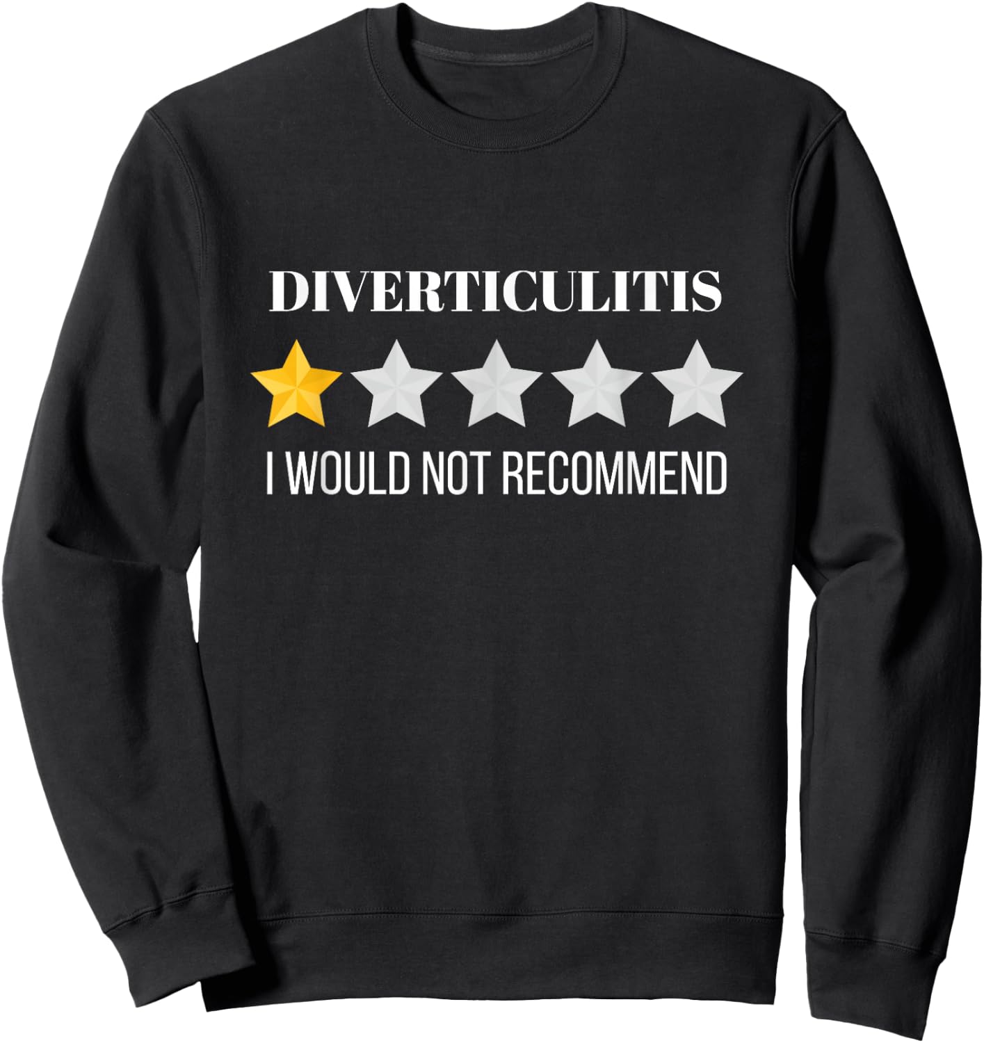 Diverticulitis Would Not Recommend Diverticulitis Sweatshirt - Sweatshirt | Black