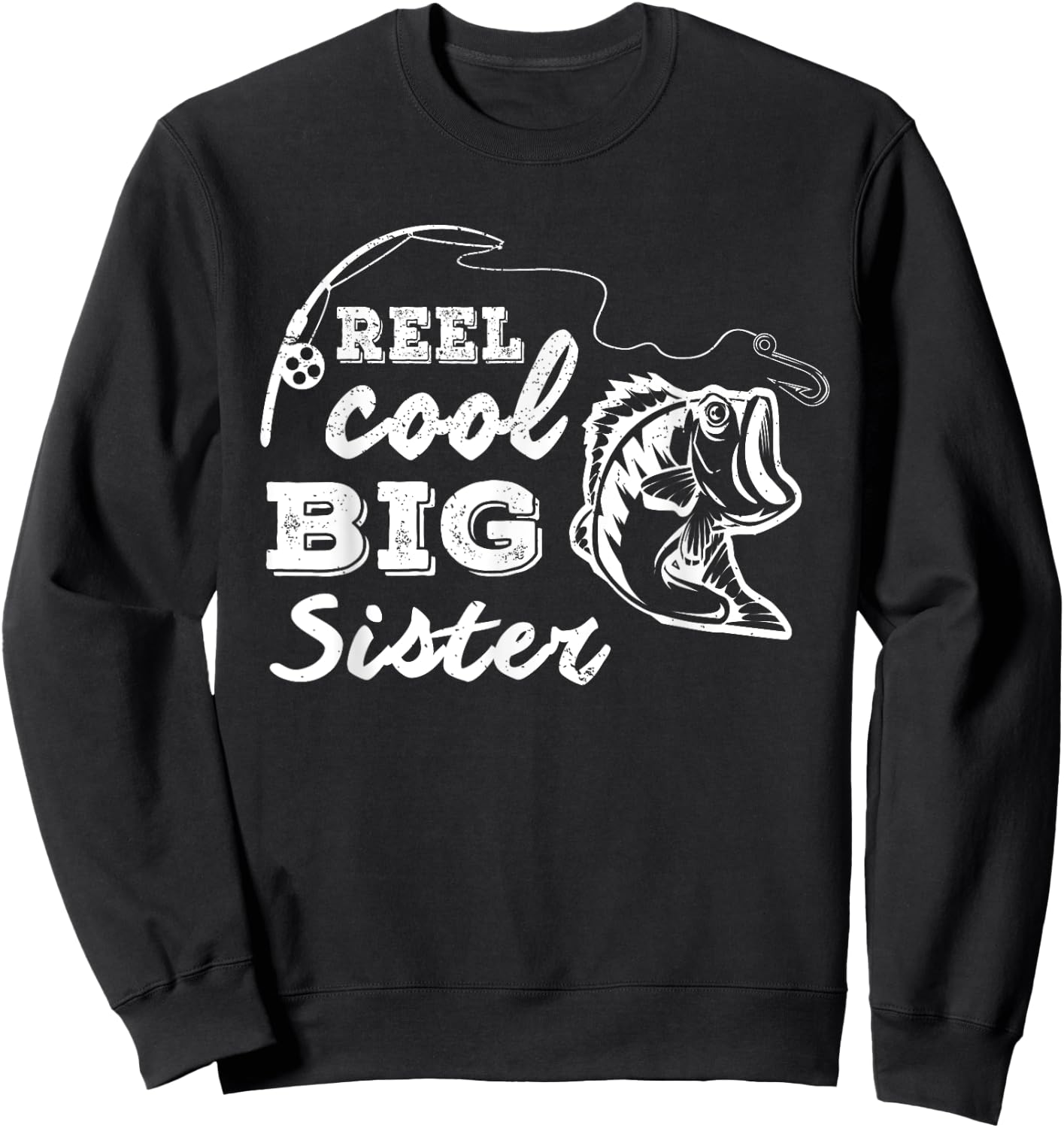 Reel Cool Big Sisters Gift Older Sister Girls Fishing Gift Sweatshirt - Sweatshirt | Black