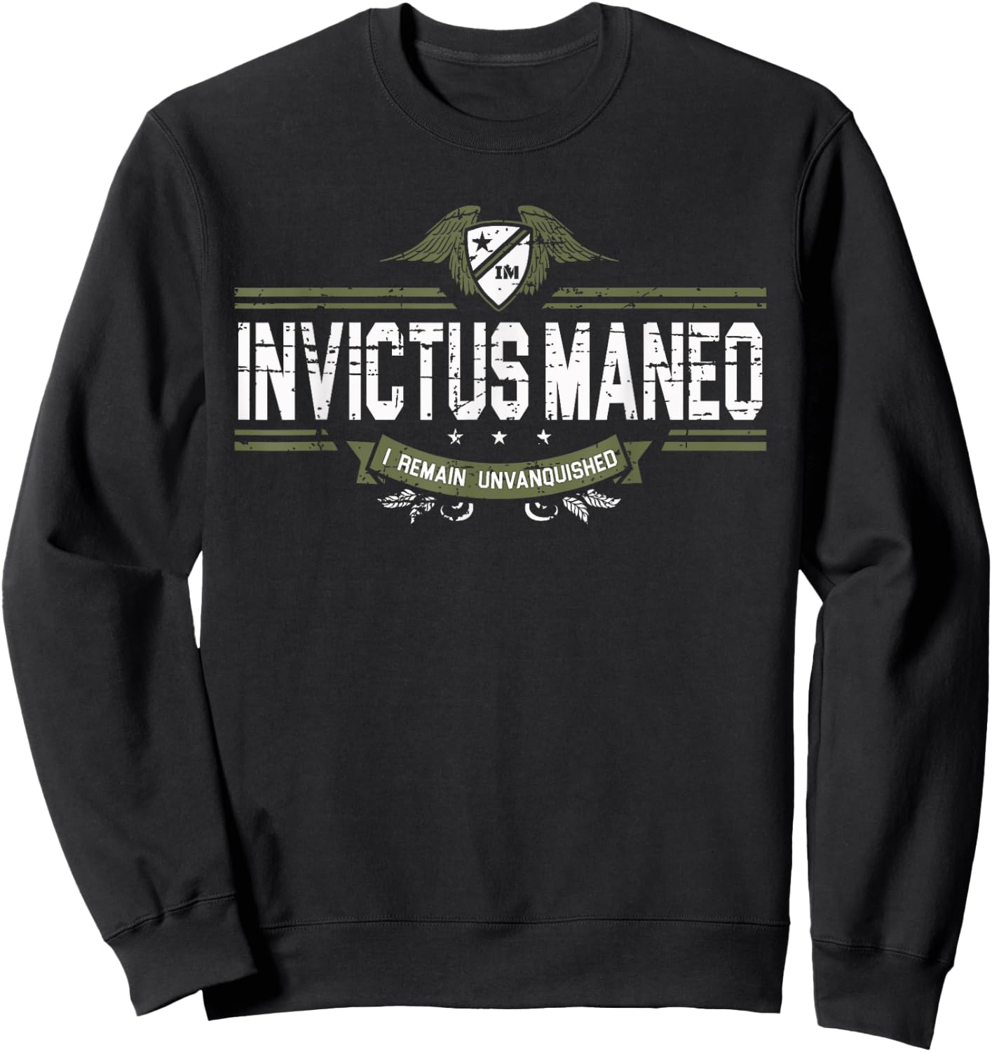 Invictus Maneo - meaning in Latin "I Remain Unvanquished" Sweatshirt - Sweatshirt | Black