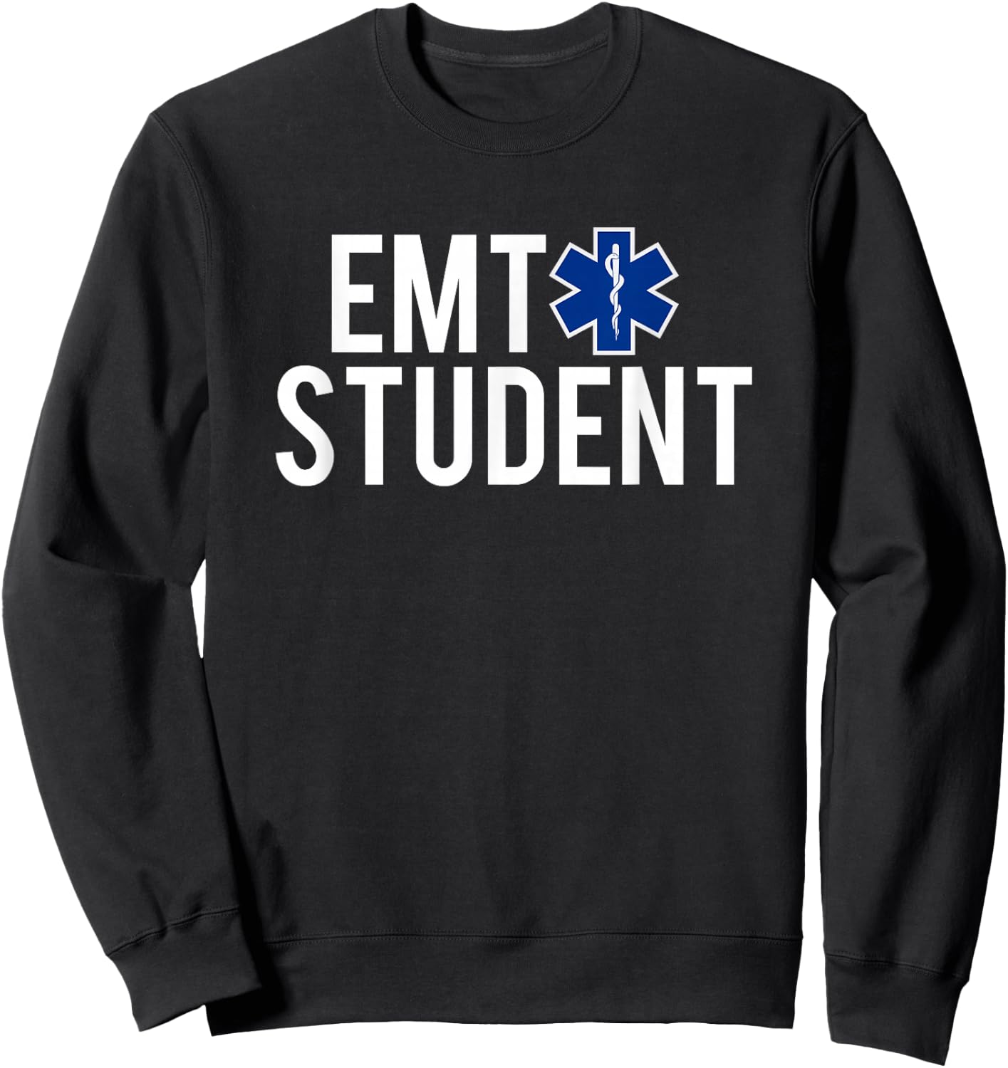 Star Of Life EMT Student EMS First Responder Gift Sweatshirt - Sweatshirt | Black