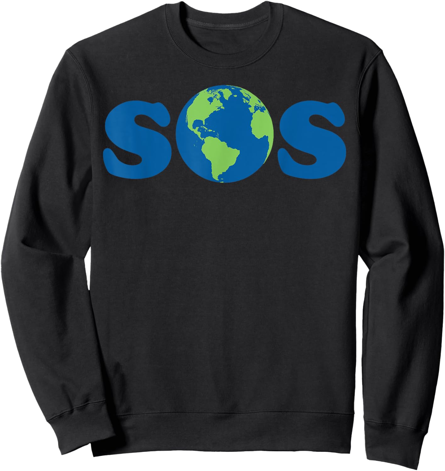 SOS Earth novelty There is No Planet B SOS Earth Sweatshirt - Sweatshirt | Black