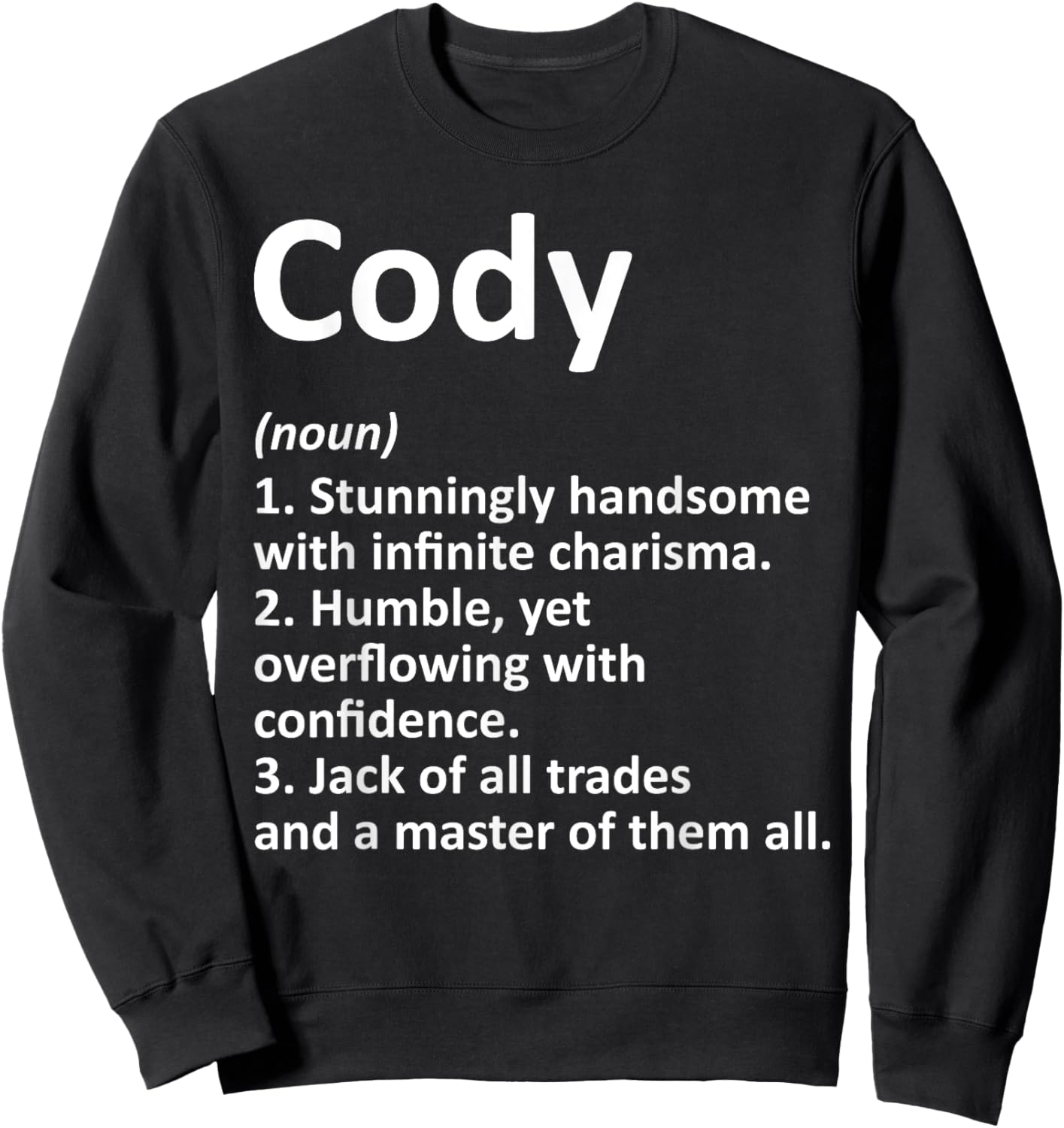 CODY Definition Personalized Name Funny Birthday Gift Sweatshirt - Sweatshirt | Black