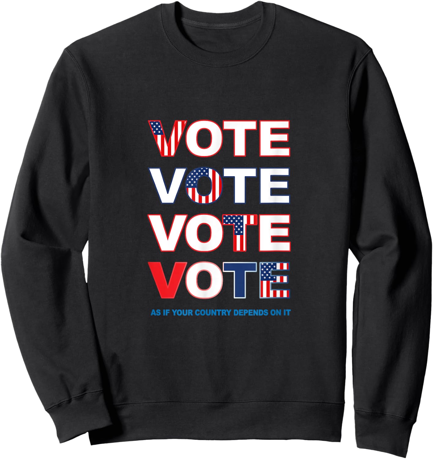 Vote Red White Blue Pro Democracy Patriotic Voter Election Women Men Sweatshirt - Sweatshirt | Black